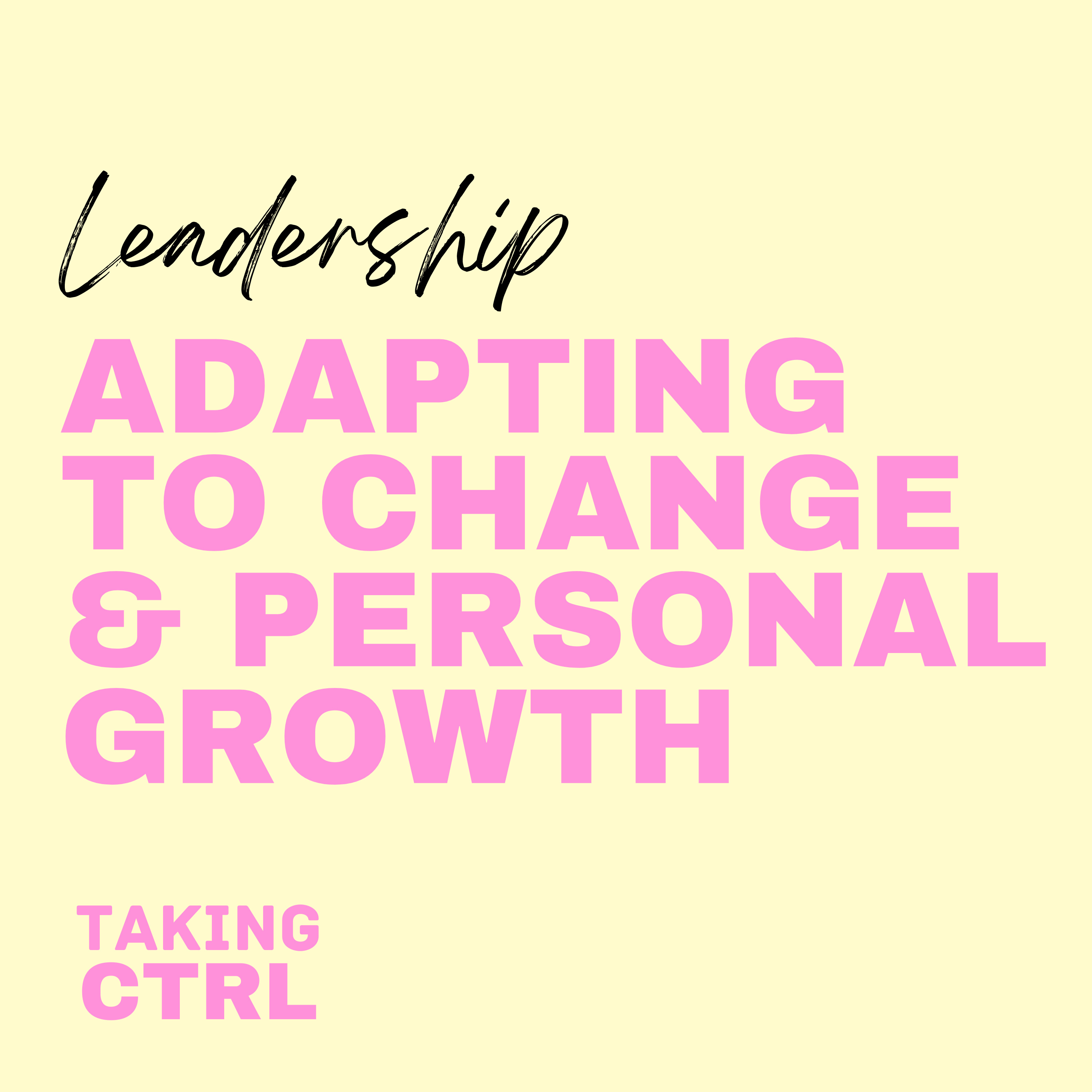 Becoming a Leader, Adapting to Change and Personal Growth with Justin Hennessy episode artwork