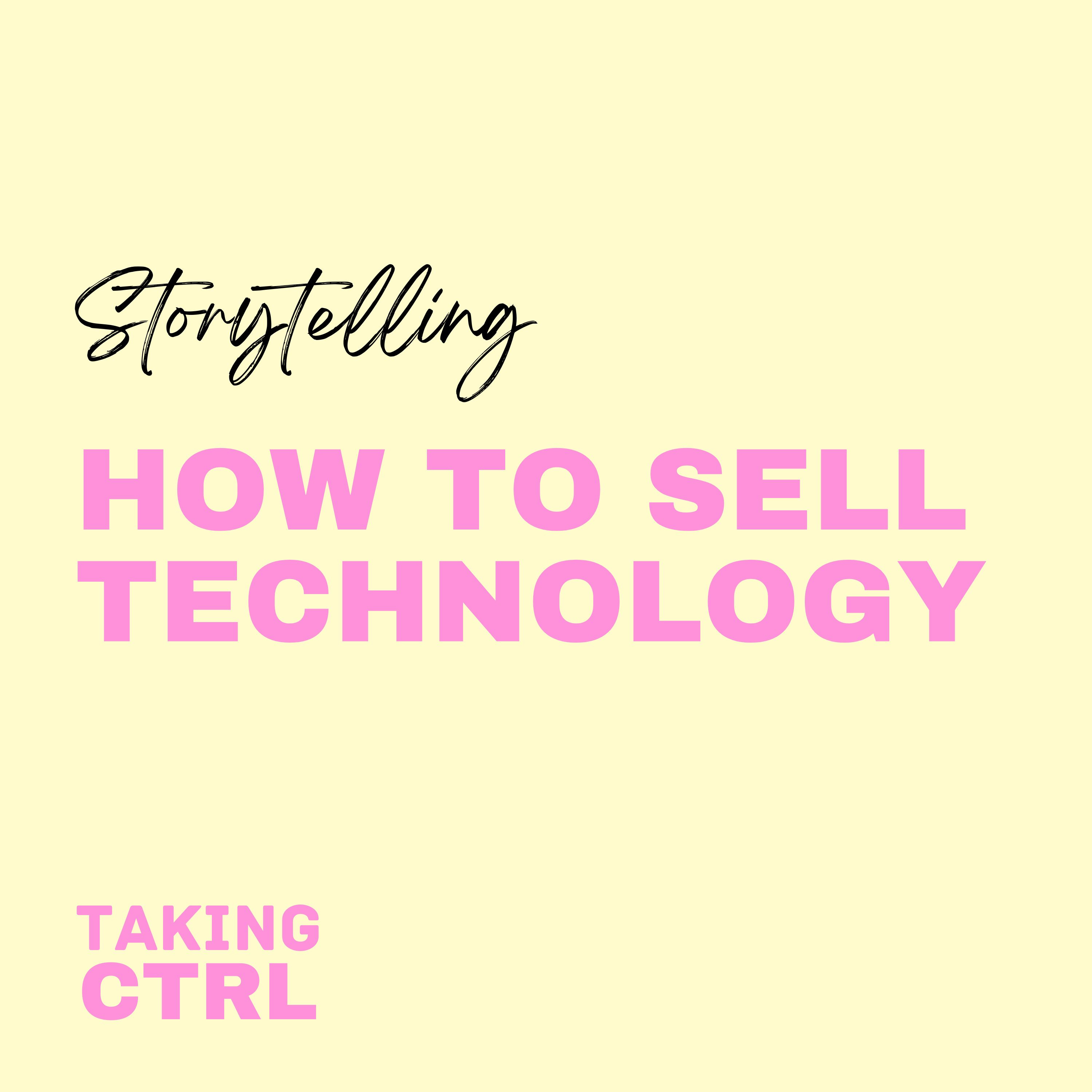 How to Sell Technology: Storytelling through the lens of a Solutions Engineer episode artwork