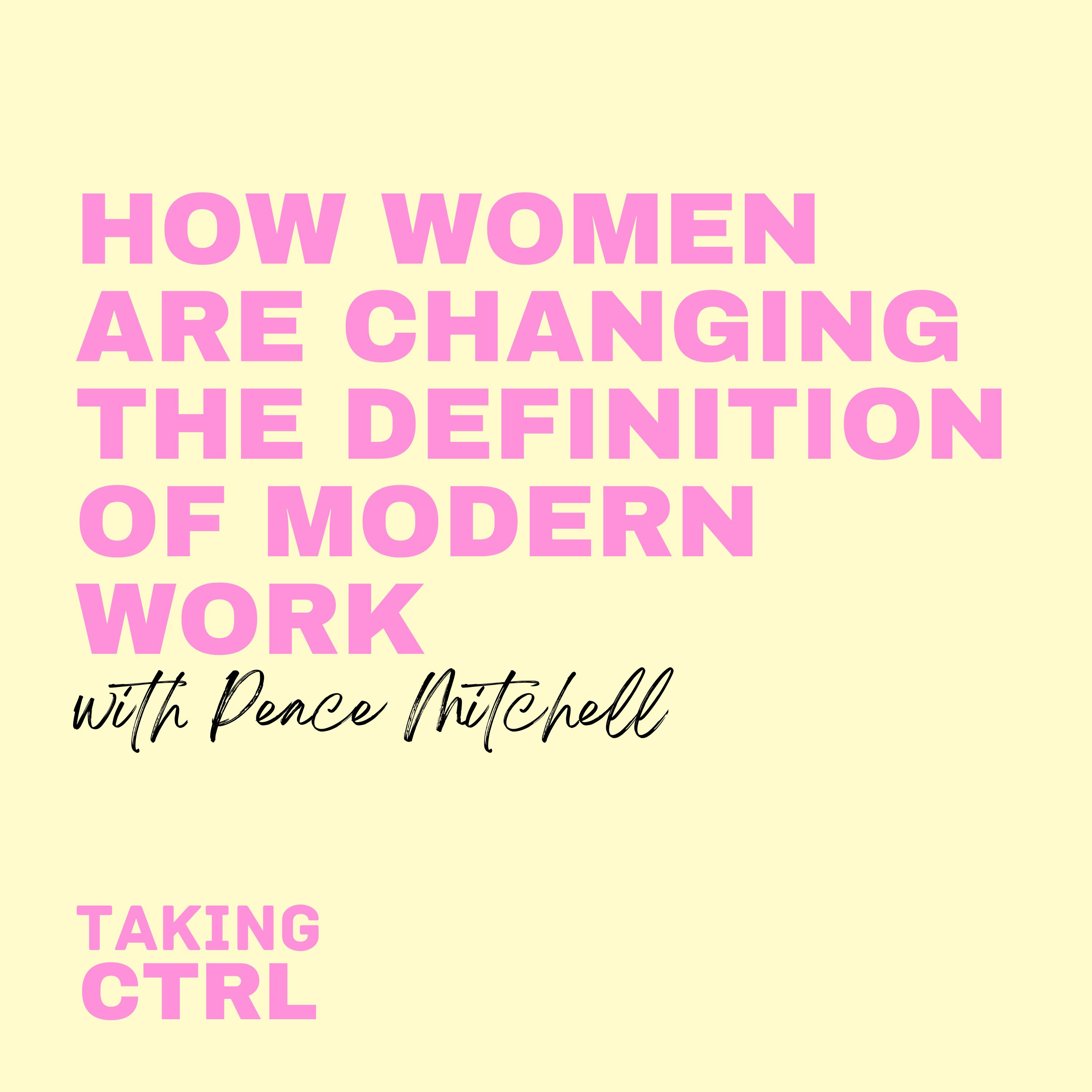 How Women are Changing the Definition of Modern Work episode artwork