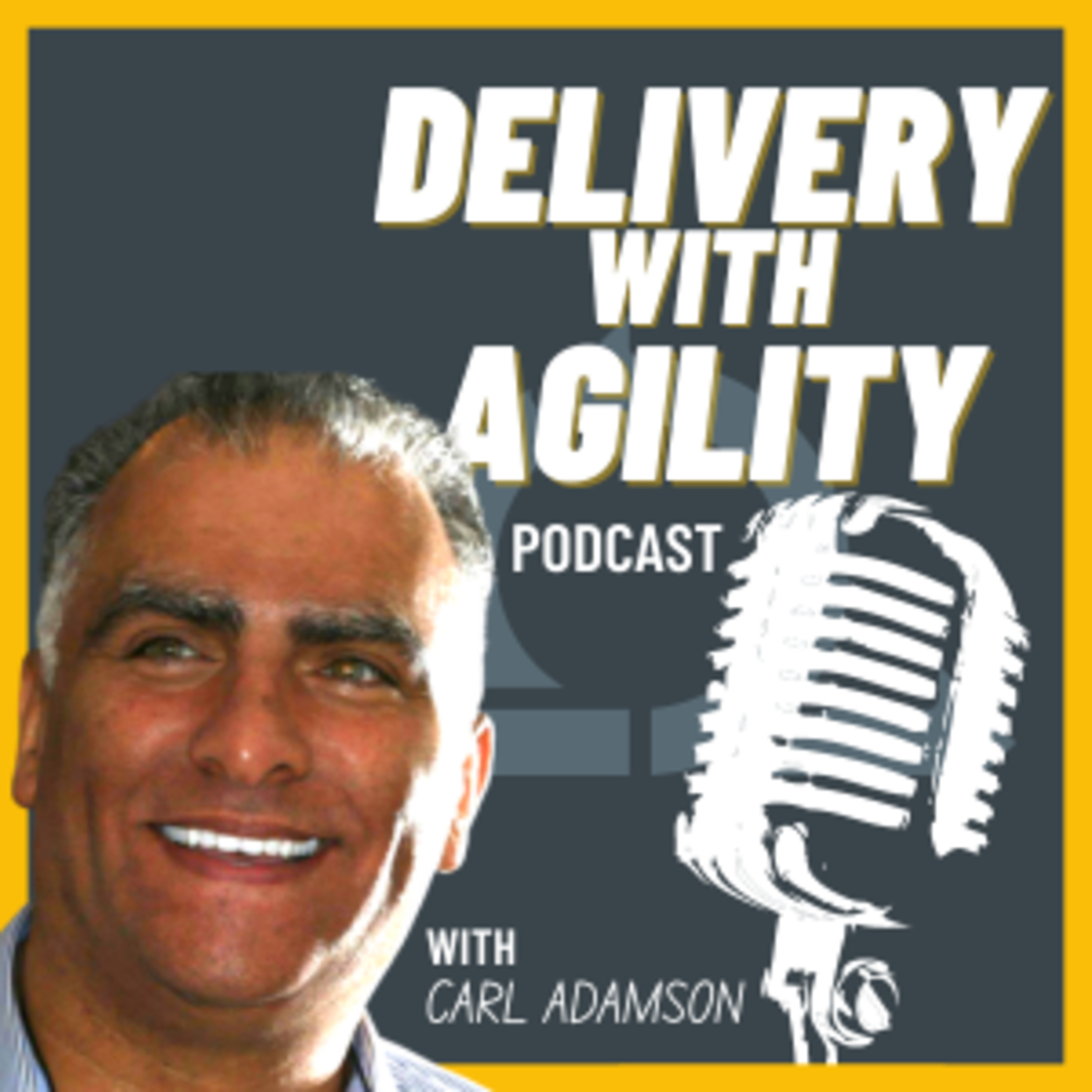 Delivery With Agility Podcast Intro episode artwork