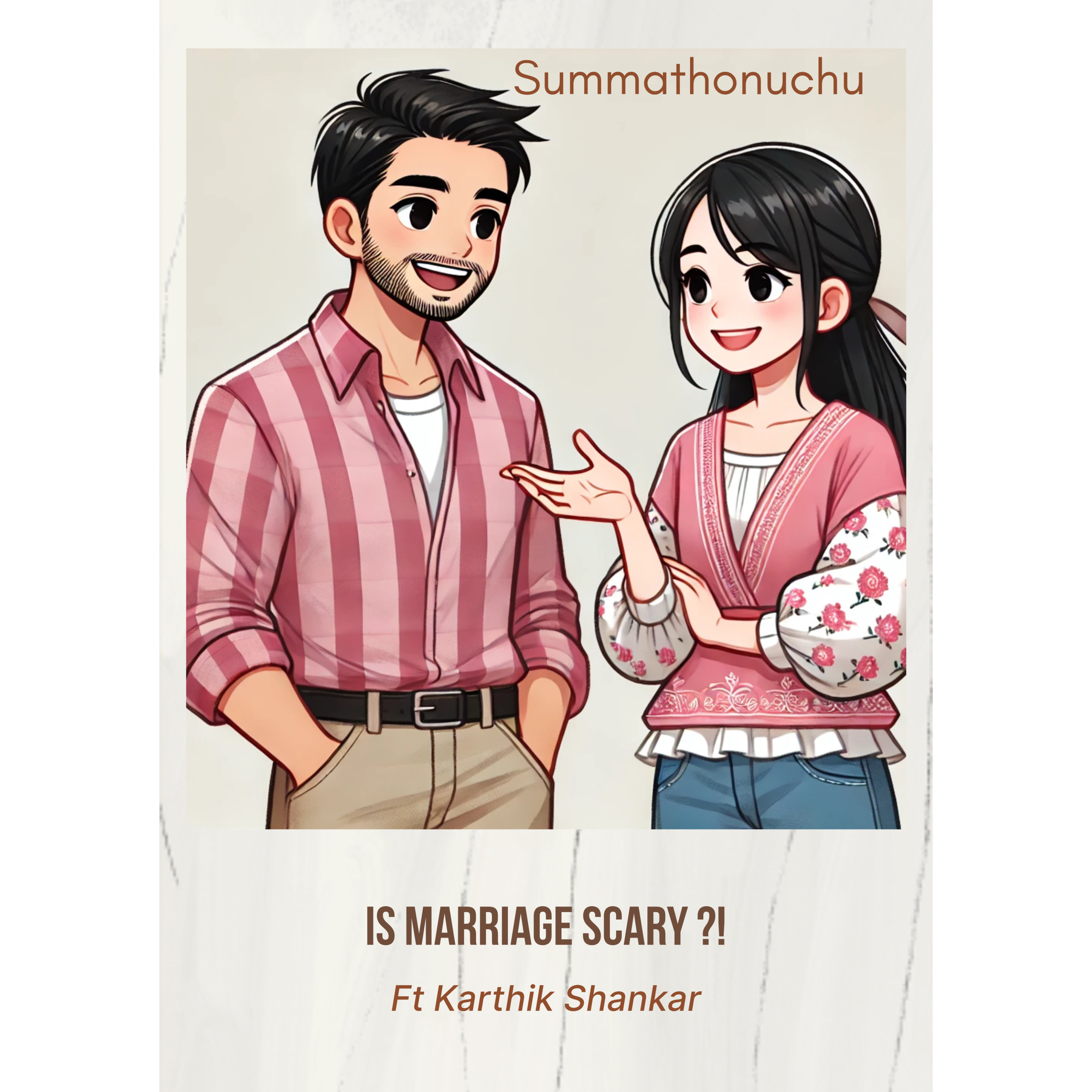 Is Marriage Scary ?! episode artwork