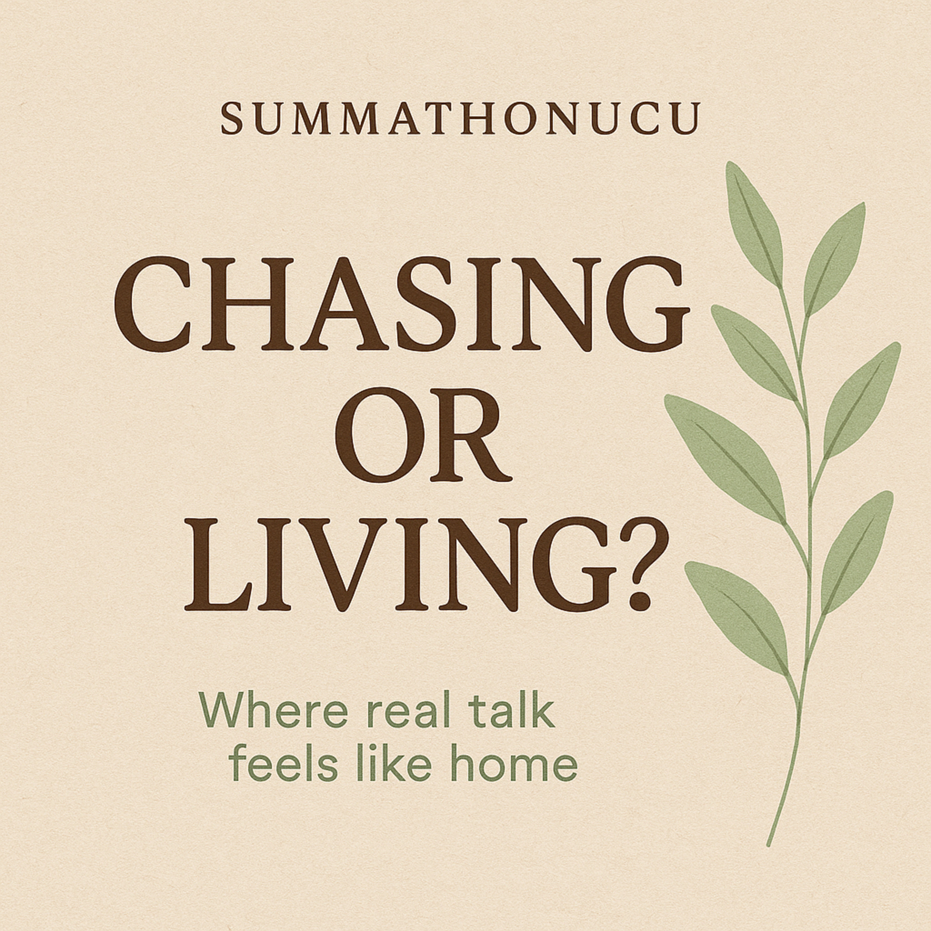 Chasing or Living ?! episode artwork
