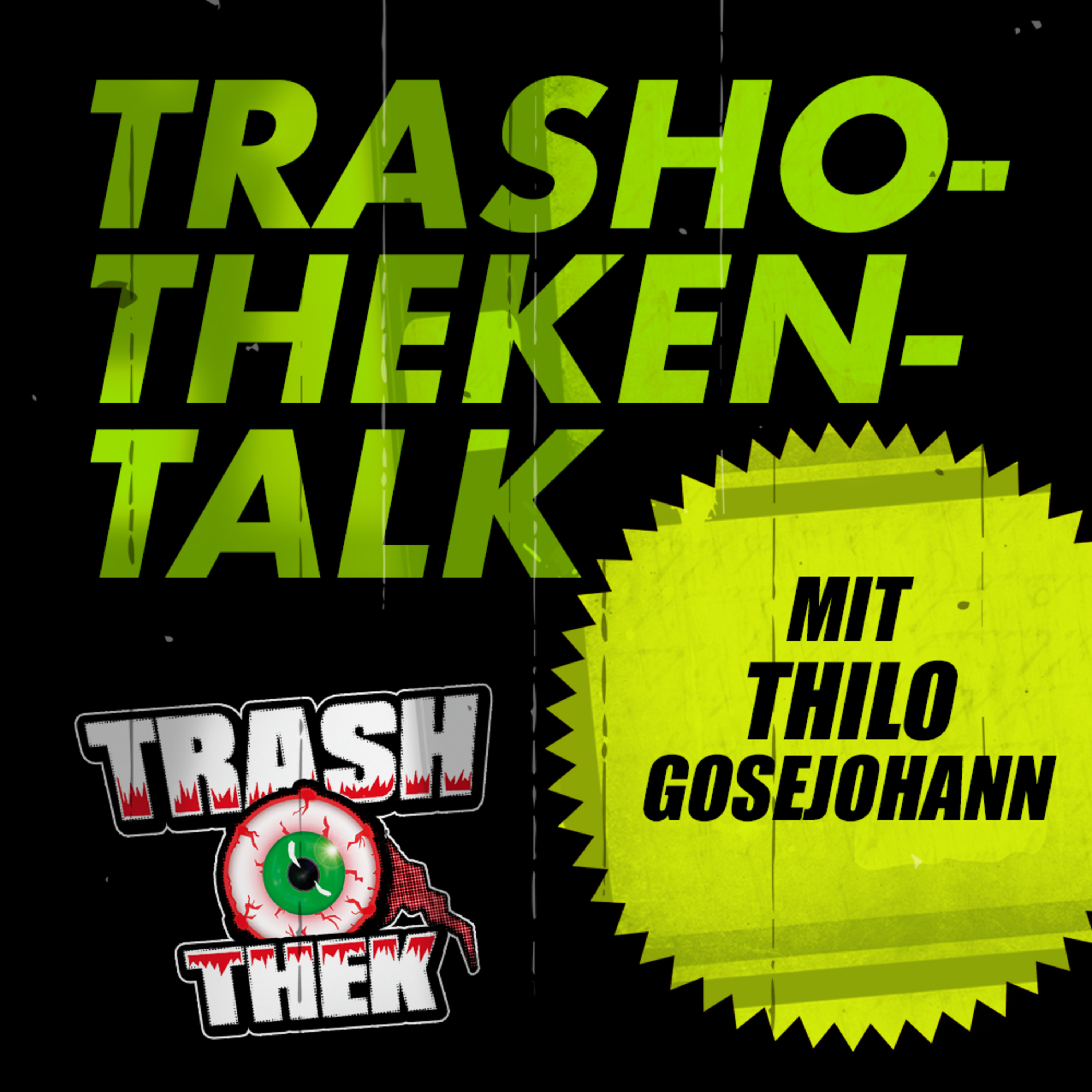 #46 TRASHOTHEKEN-TALK mit Thilo Gosejohann