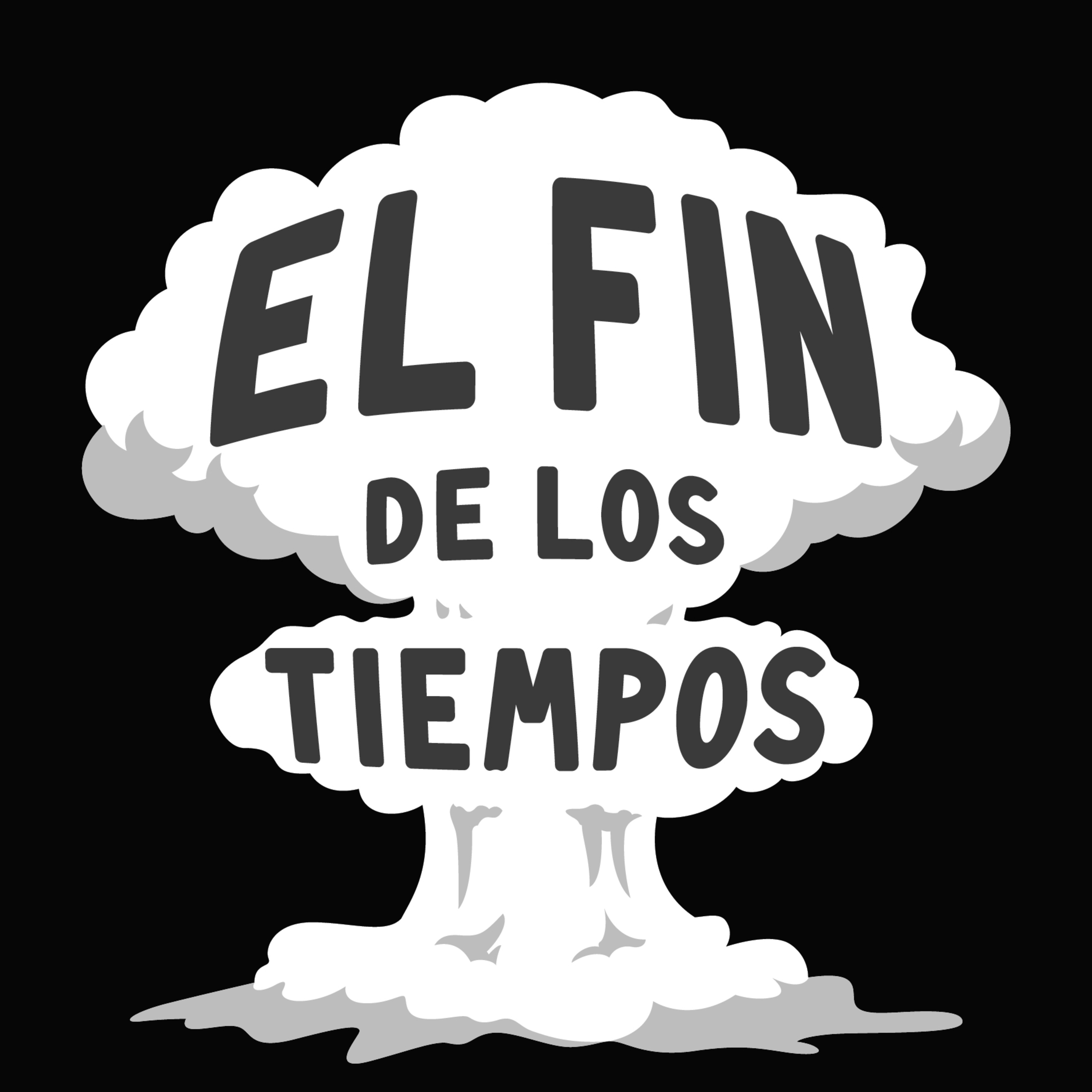 El Fin De Los Tiempos