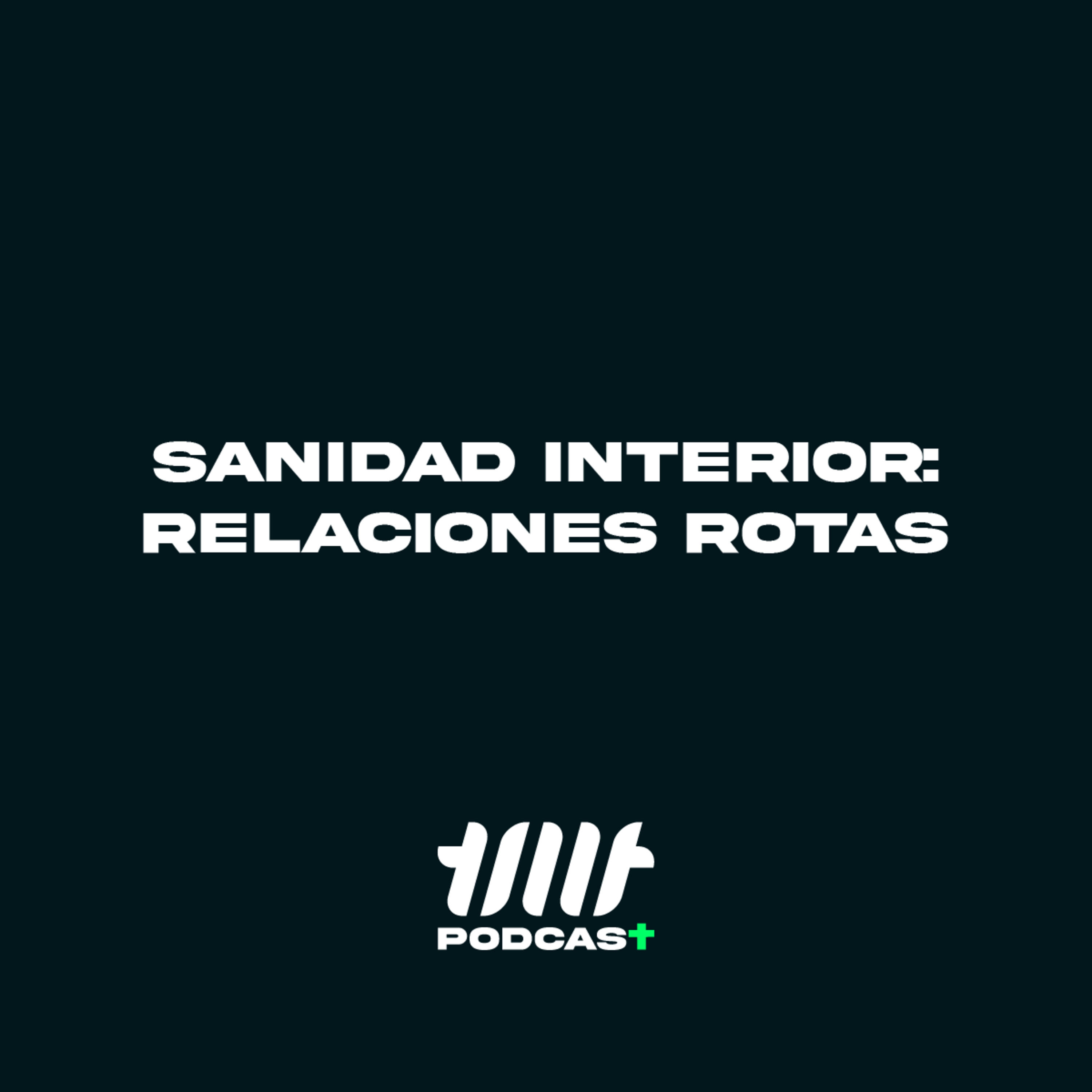 Sanidad Interior: Relaciones rotas episode artwork