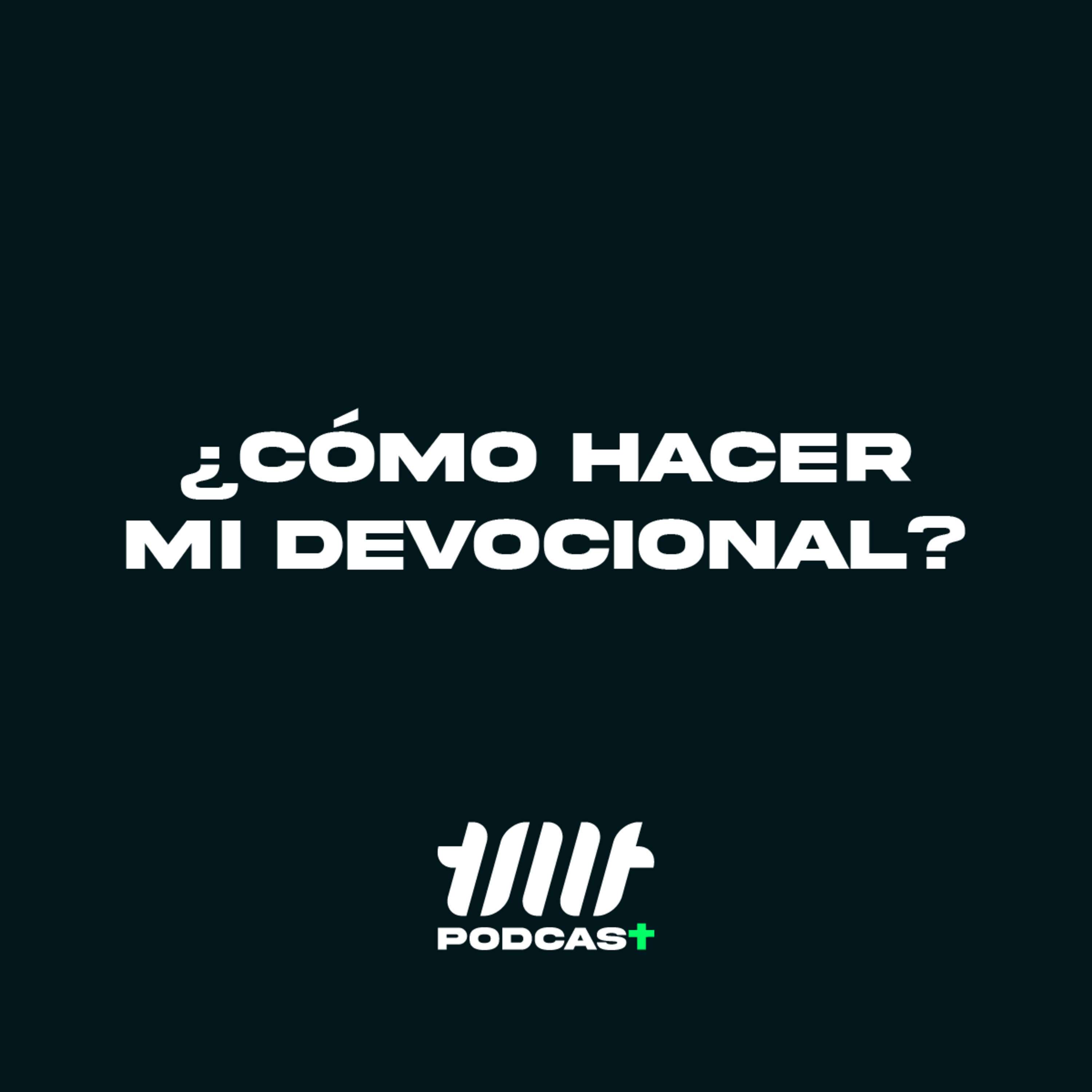 ¿Cómo hacer mi devocional? episode artwork