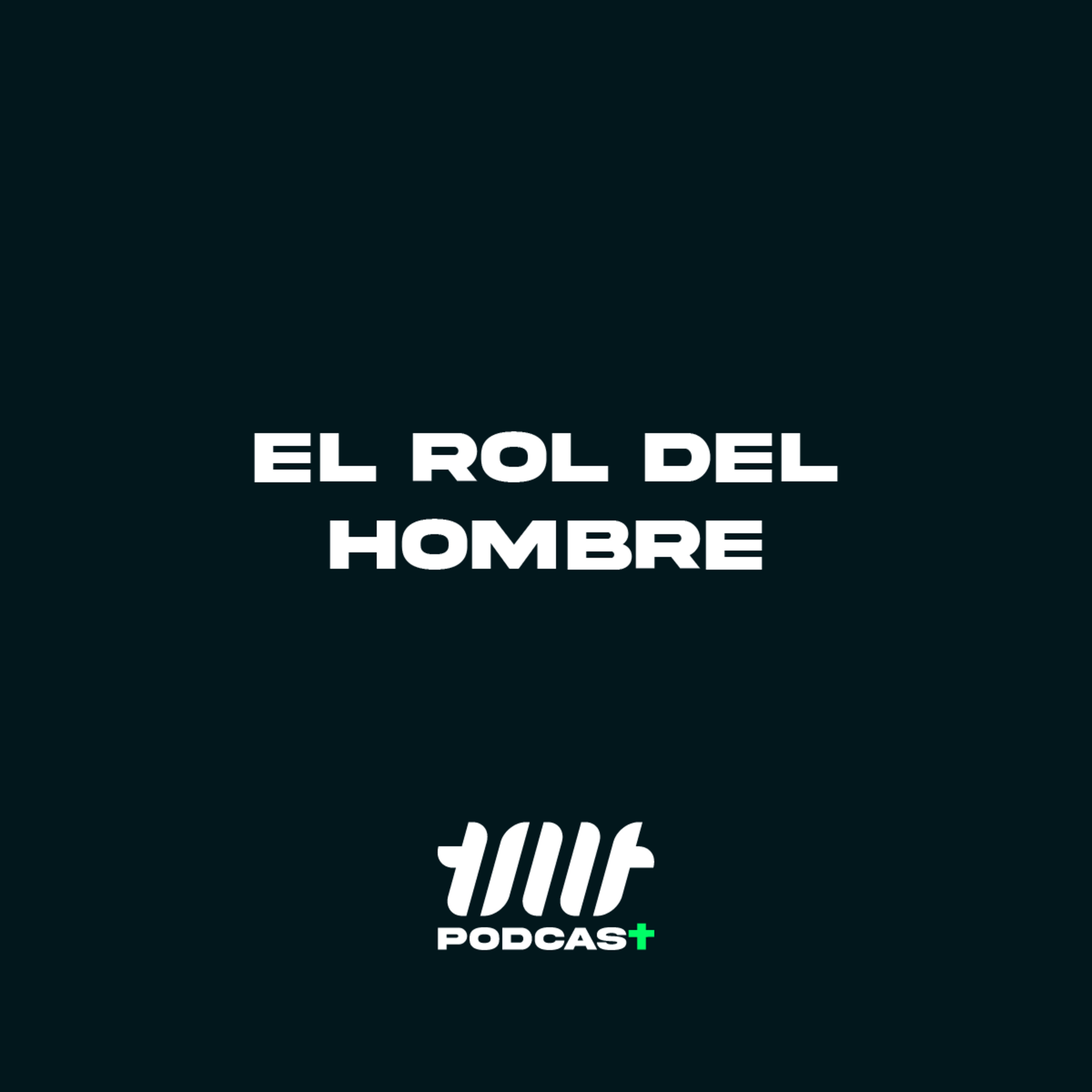 El rol del hombre episode artwork