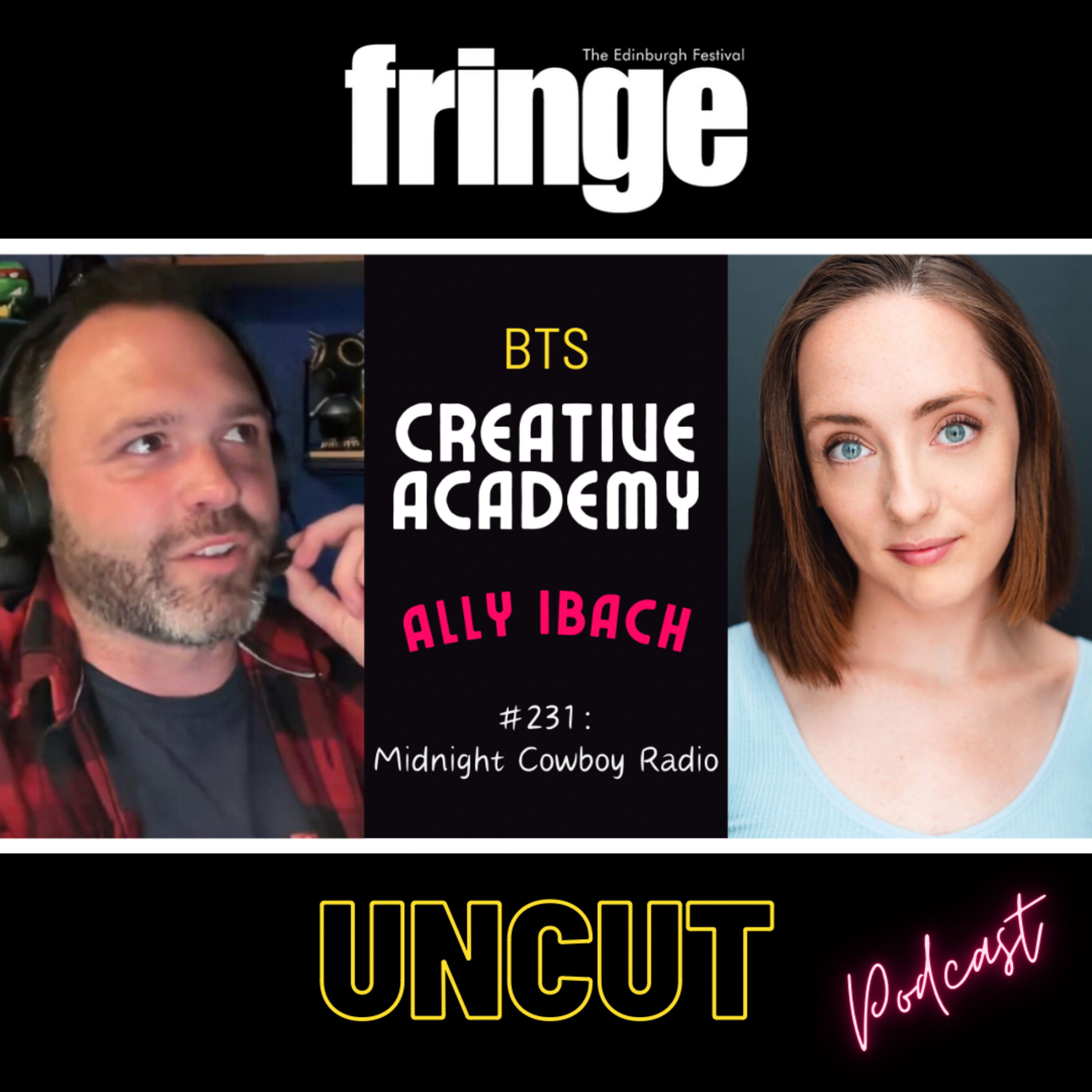 Midnight Cowboy Radio | Ally Ibach | Edinburgh Fringe Festival 2024 UNCUT #231 episode artwork