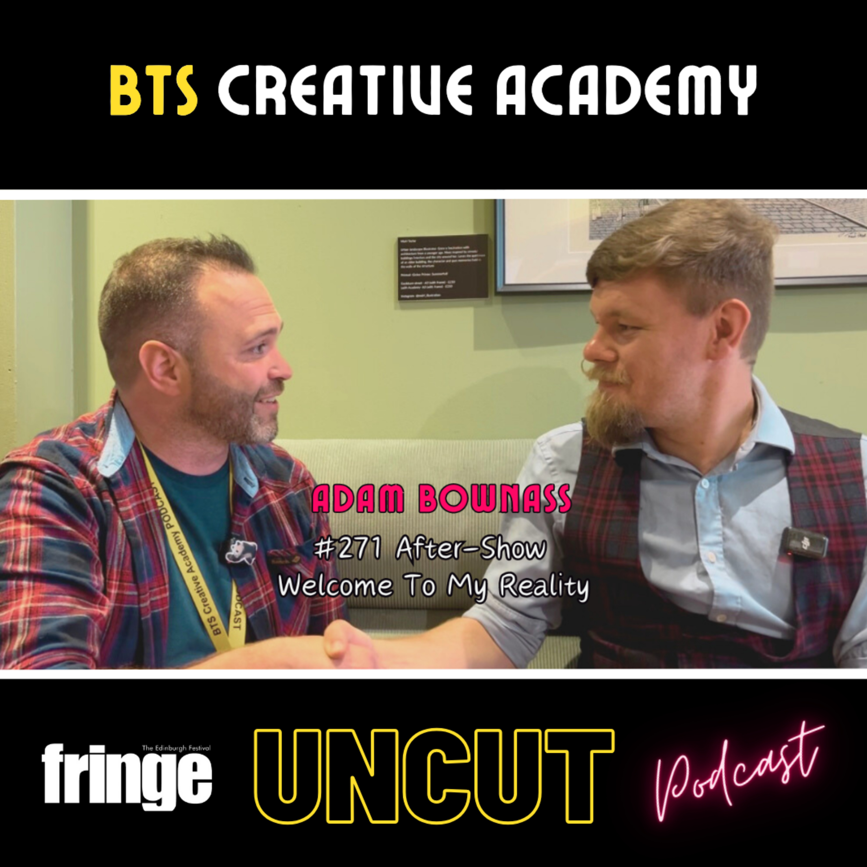 Adam B Magic: Welcome to My Reality | After-Show | Edinburgh Fringe Festival UNCUT #271 episode artwork