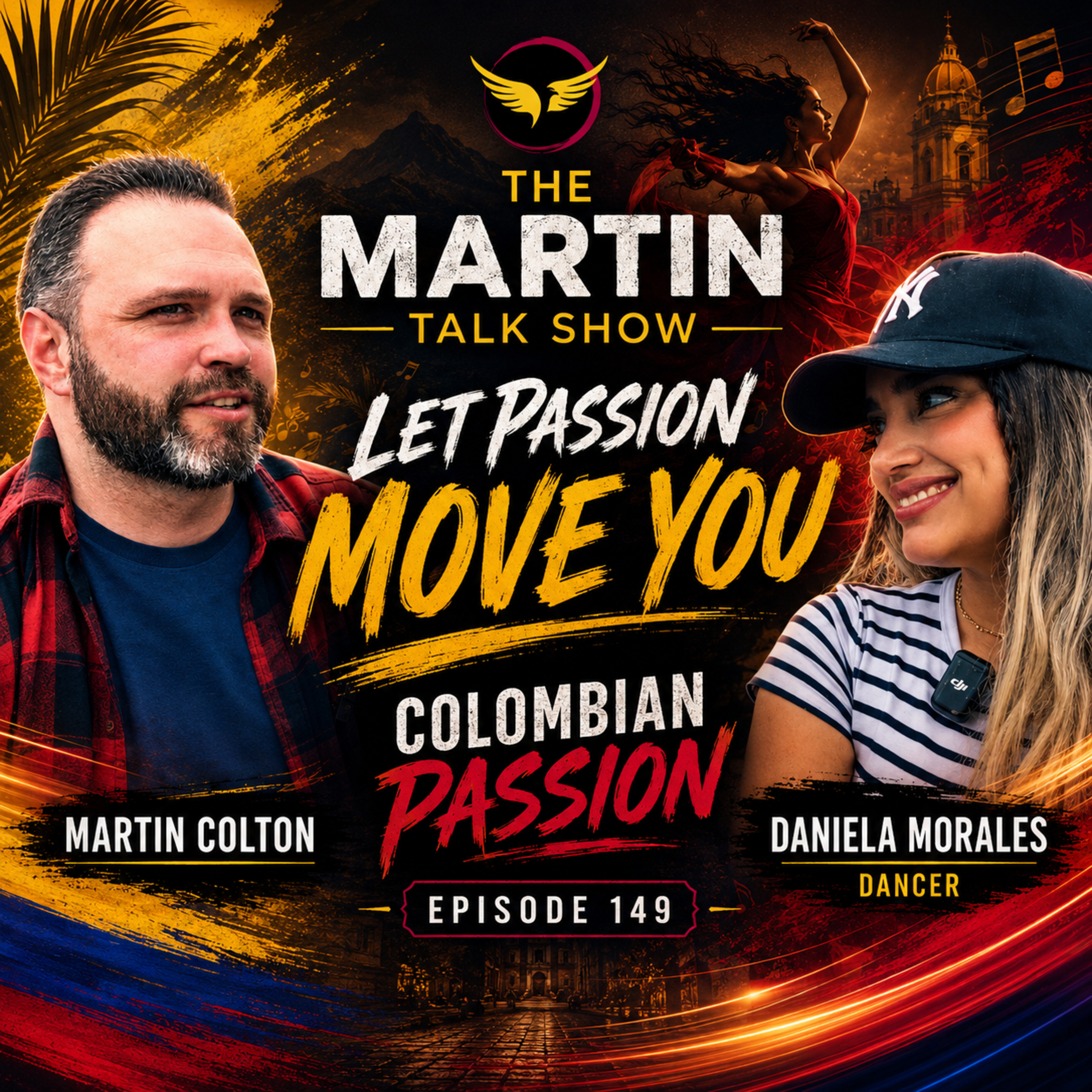 Colombian Passion - Daniela Morales - UNCUT PODCAST Ep140 episode artwork