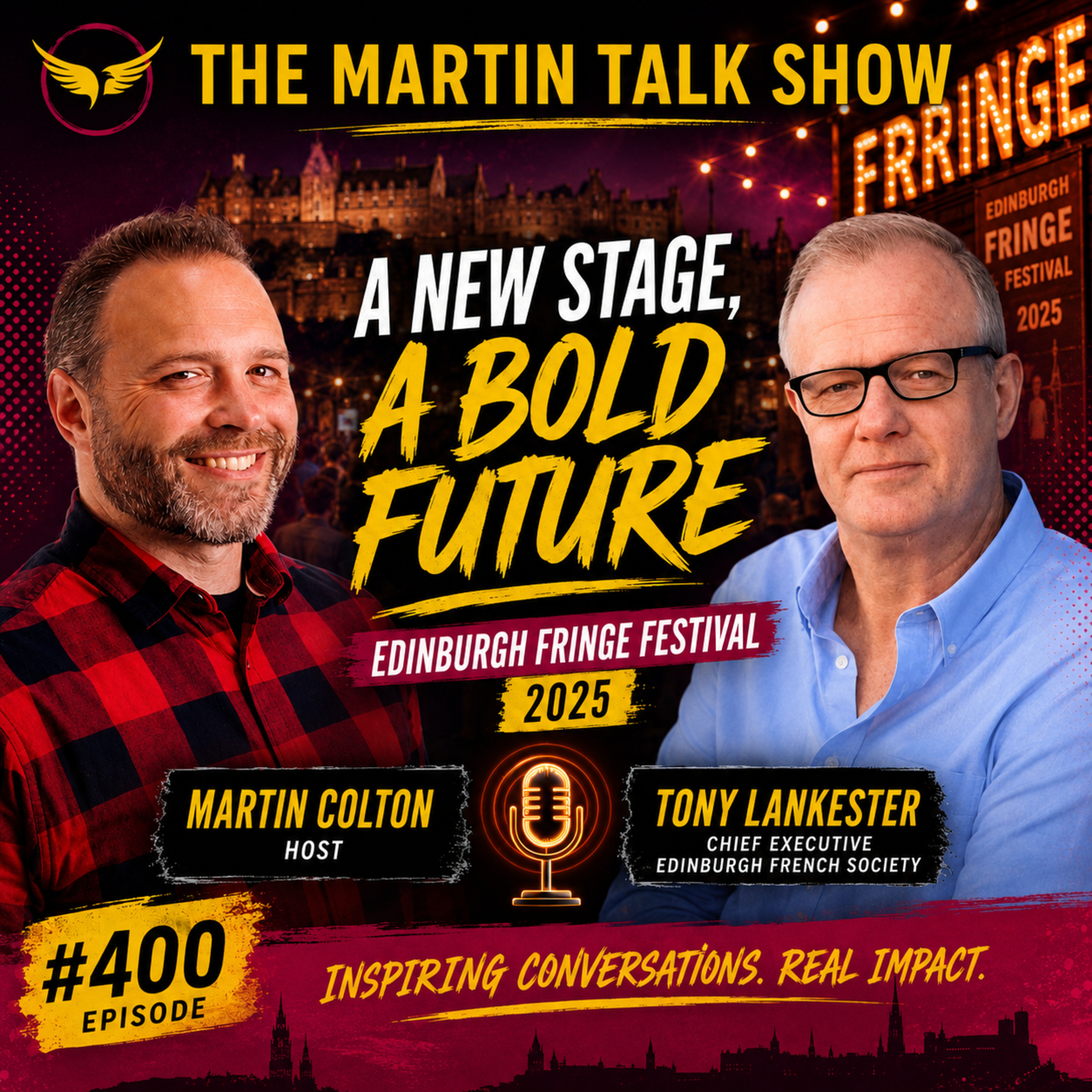 The Chief Executive of the Edinburgh Fringe Society Tony Lankester #400 episode artwork