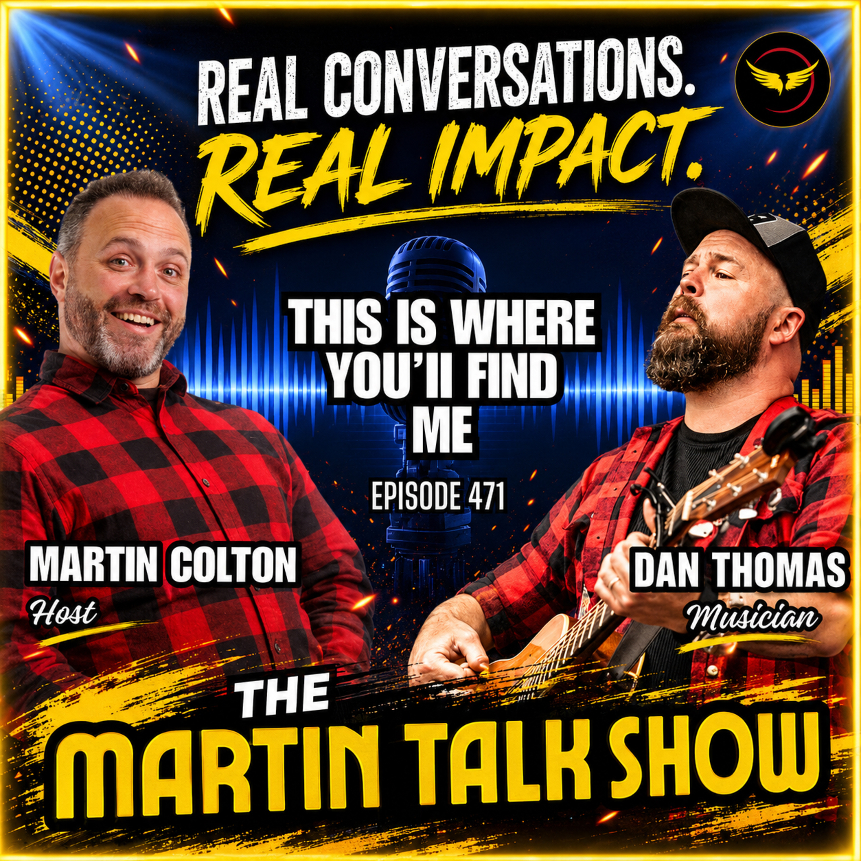 This Is Where You'll Find Me - Dan Thomas - Episode 471 episode artwork