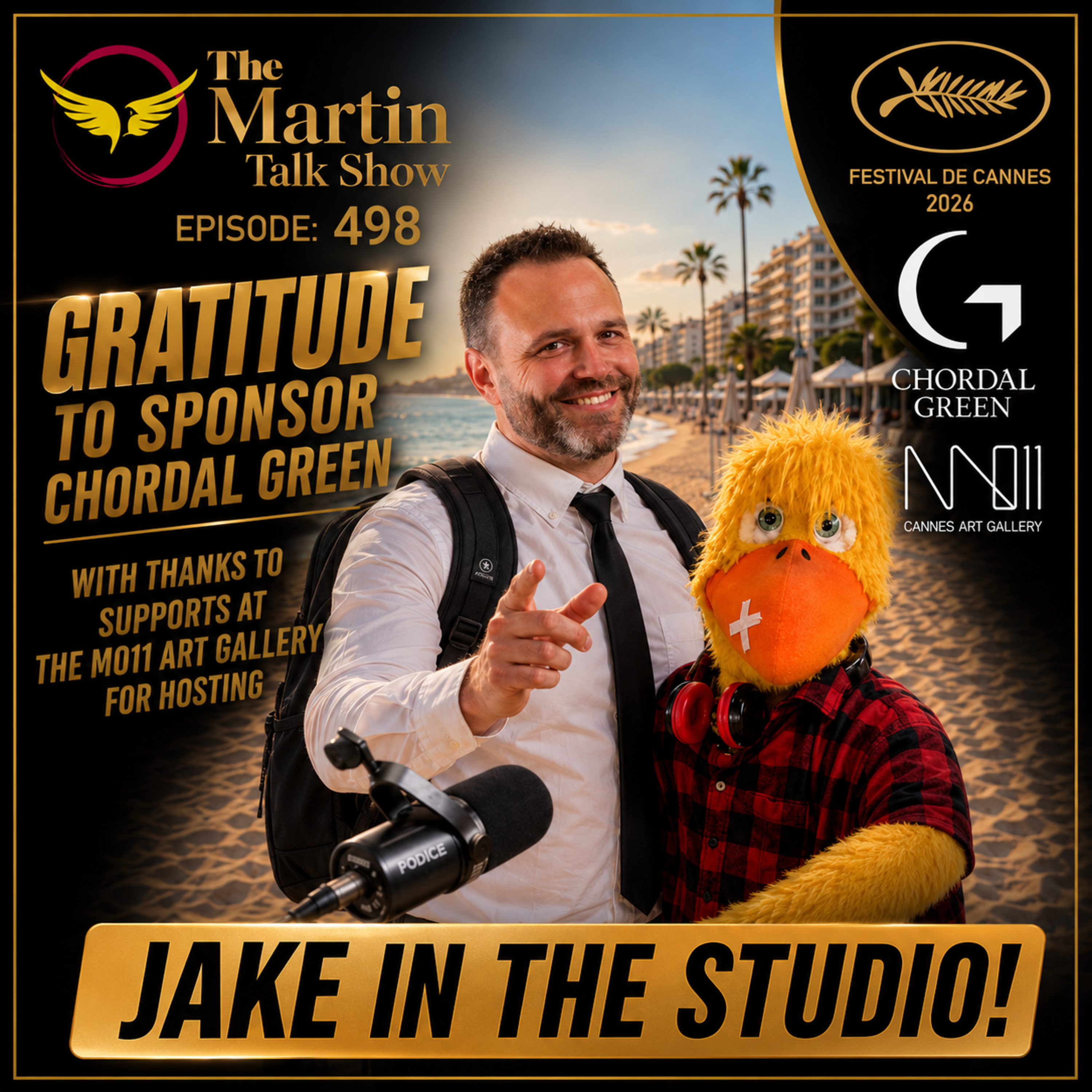 Martin & Jake's Gratitude for Sponser Chordal Green & Support from The Mo11 Art Gallery in Cannes episode artwork