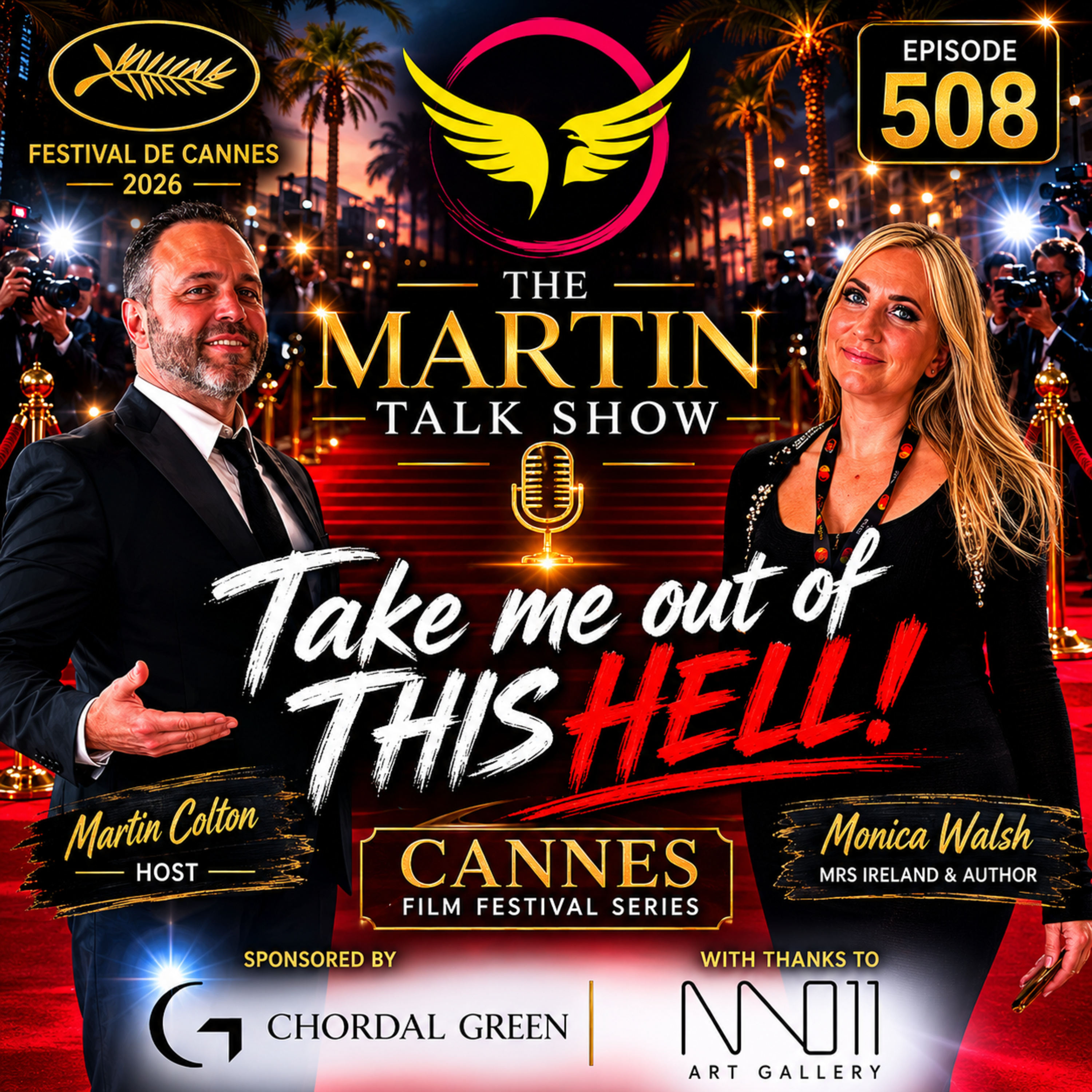 Take Me Out Of This Hell | Monica Walsh | Cannes Film Festival 2026 | Episdoe 508 episode artwork