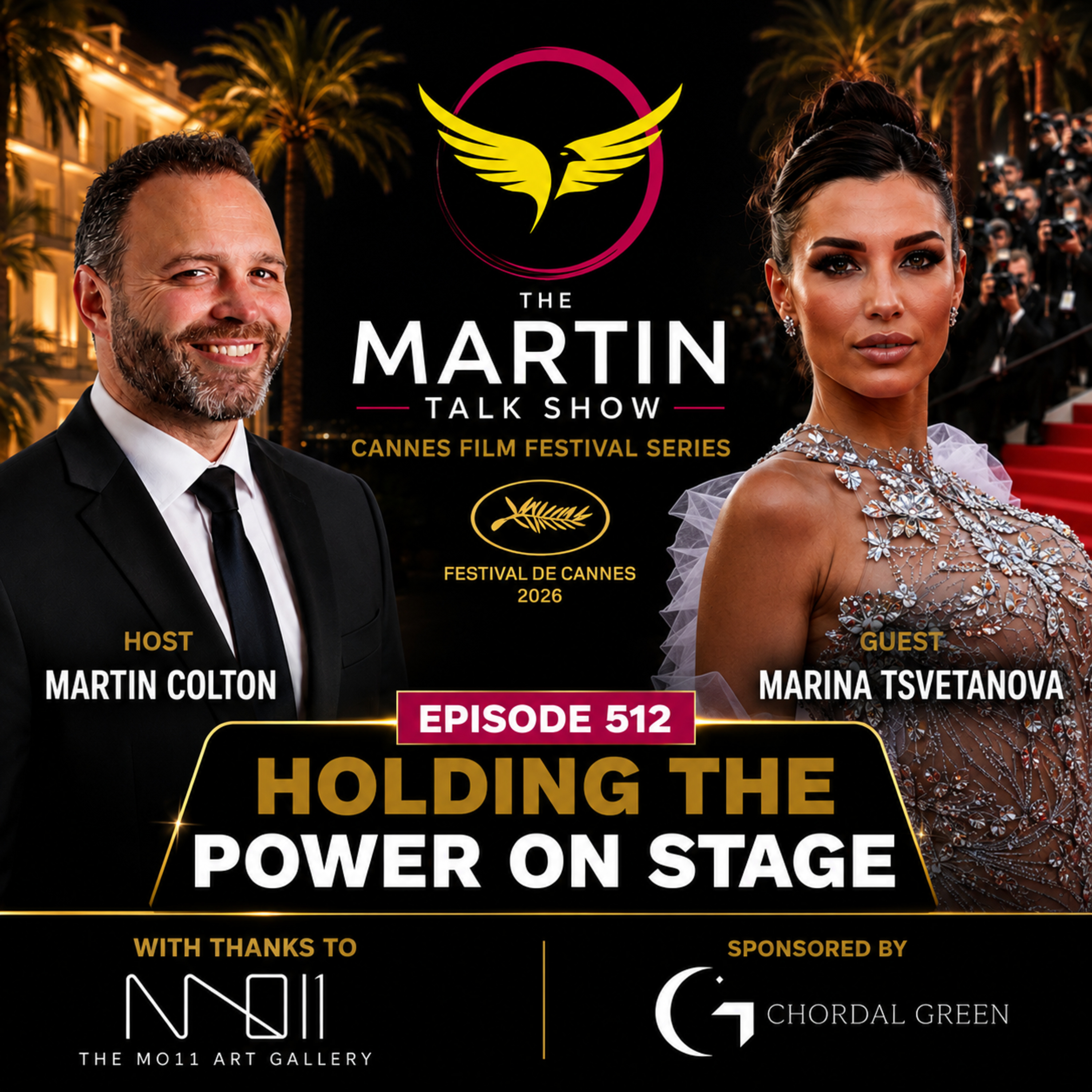 Holding The Power On Stage | Marina Tsvetanova | Cannes Film Festival 2026 | Episode 512 episode artwork