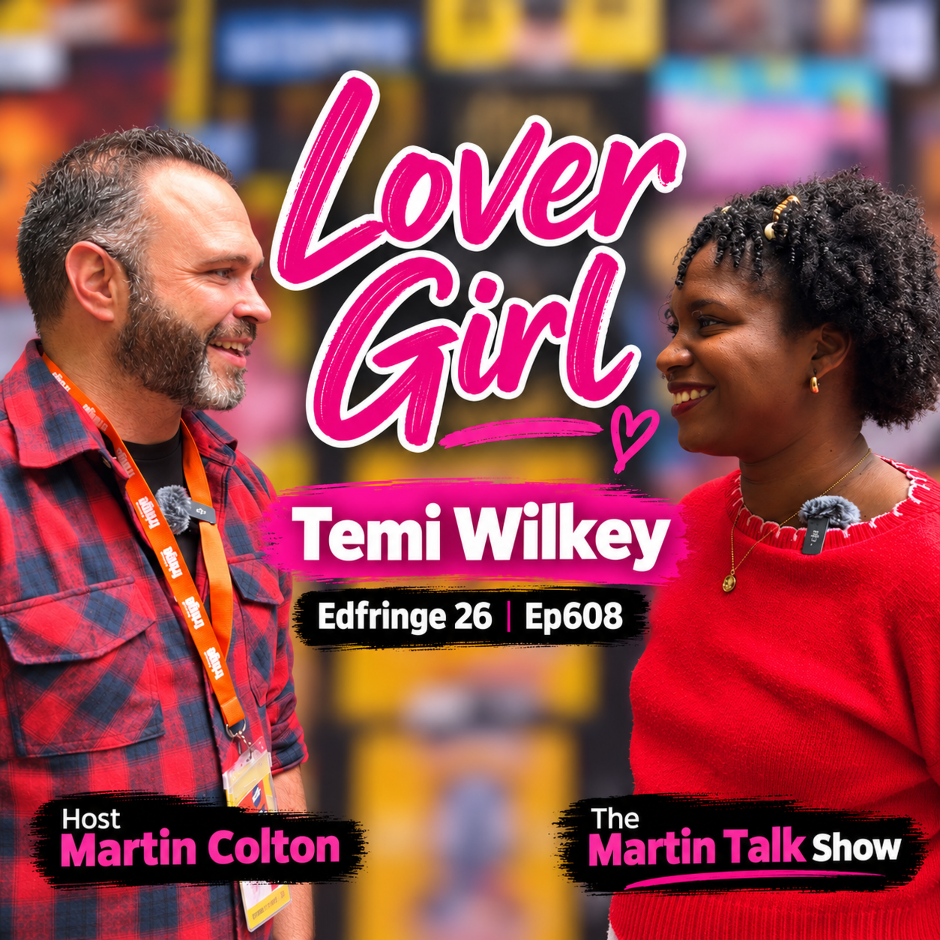 Lover Girl | Temi Wilkey | Edfringe 26 | Ep608 episode artwork
