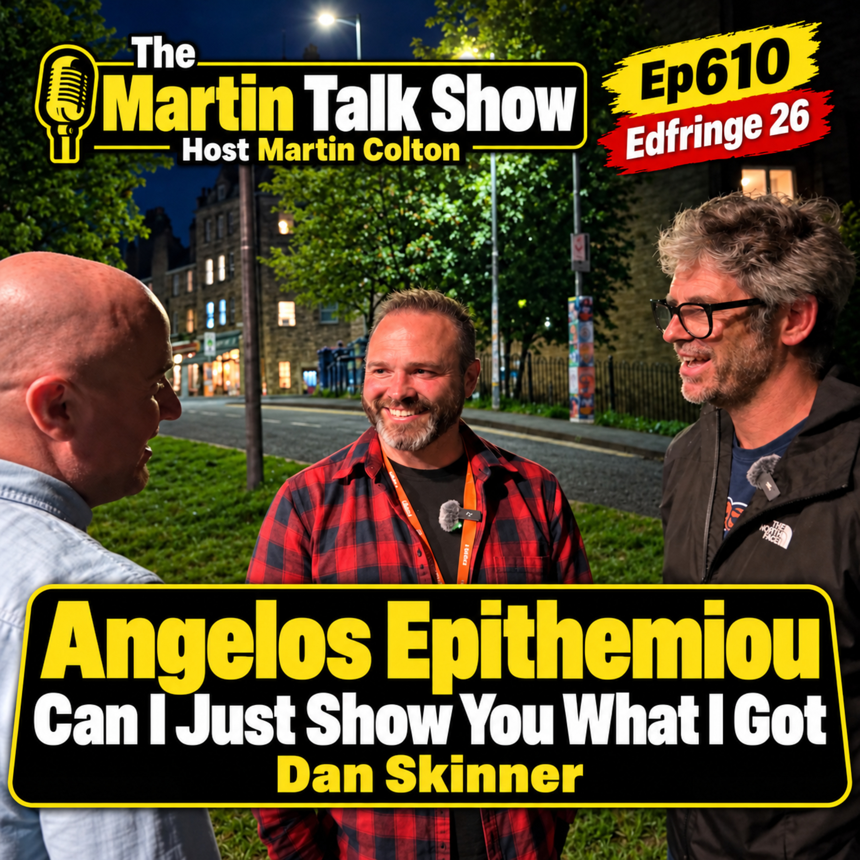 Angelos Epithemiou – Can I Just Show You What I Got | Dan Skinner | Edfringe 26 | Ep610 episode artwork