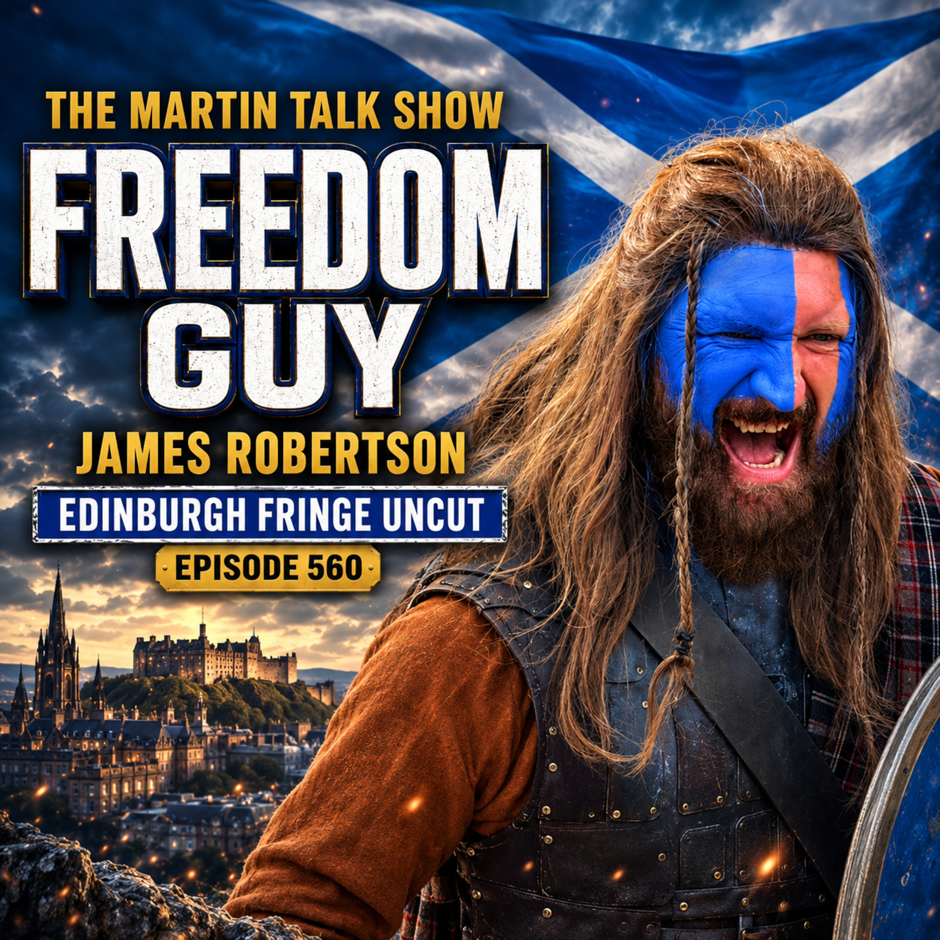  Freedon Guy | Edinburgh Fring UnCut Ep560 | James Robertson episode artwork