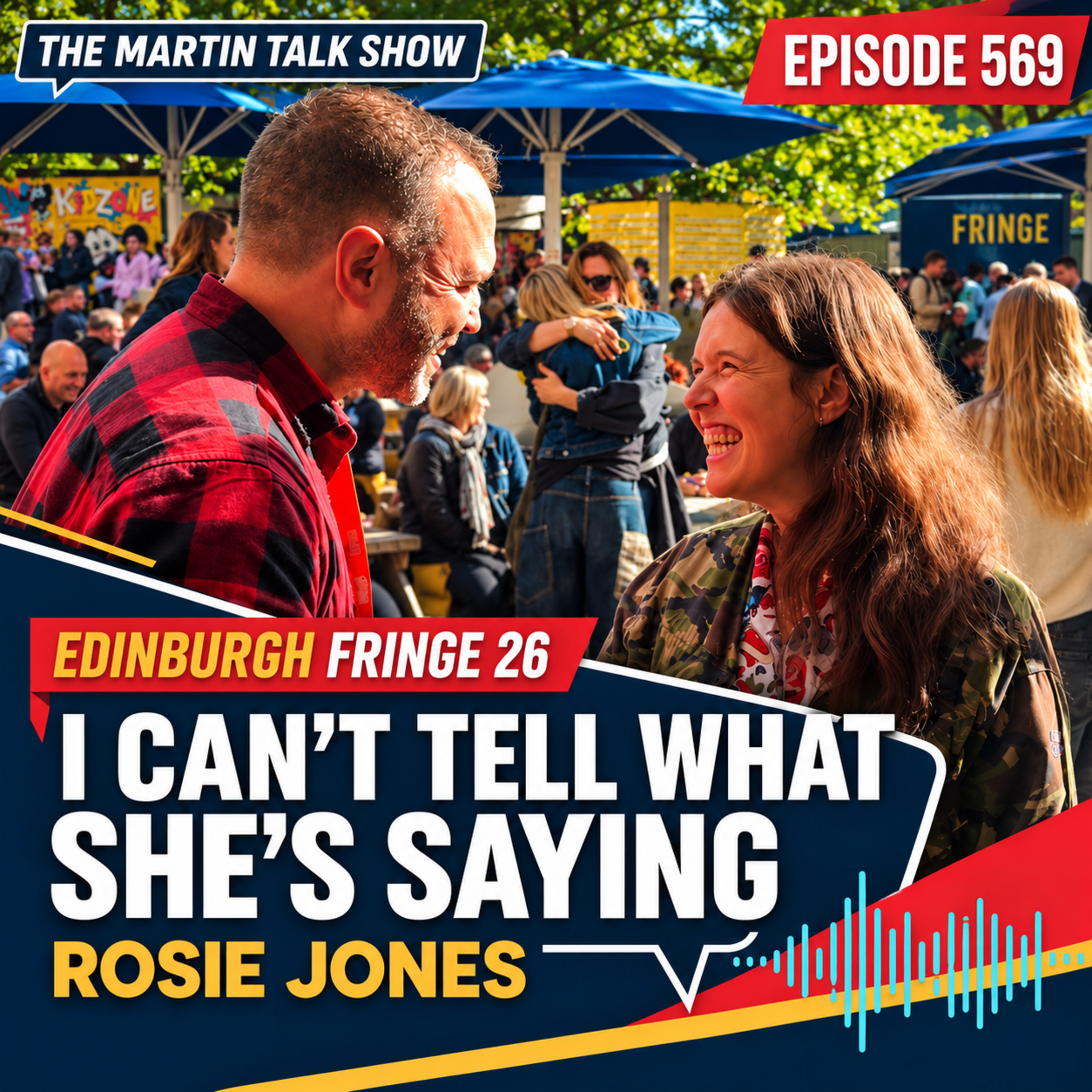 I Can't Tell What She's Saying | Edinburgh Fringe 26 | Rosie Jones | Episode 569 episode artwork