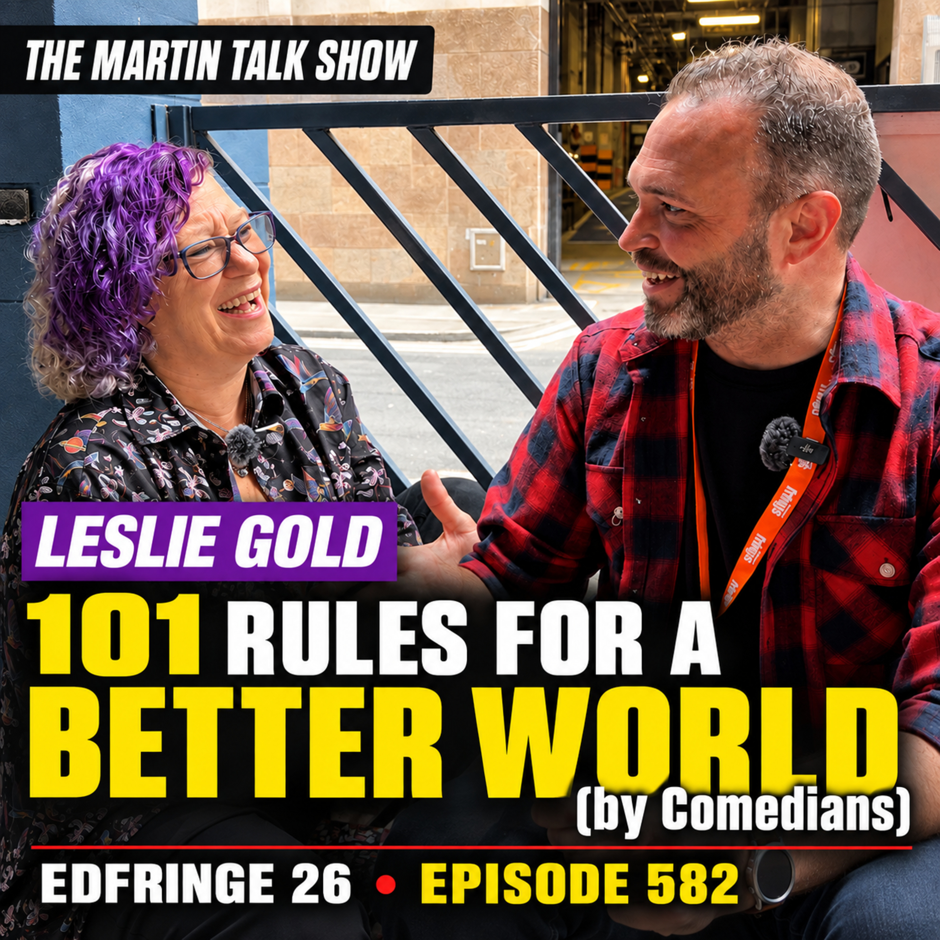 101 Rules for a Better World (by Comedians) | EdFringe 26 | Leslie Gold | Episode 582 episode artwork