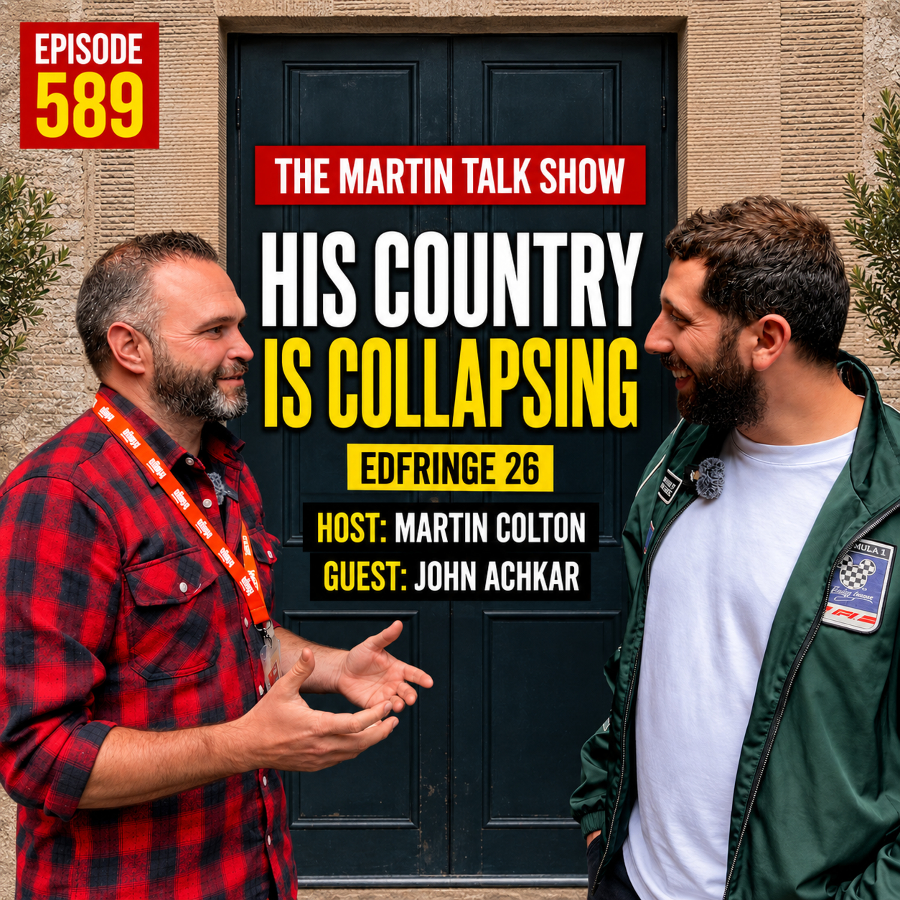 His country is collapsing | EdFringe 26 | John Achkar | Episode 589 episode artwork