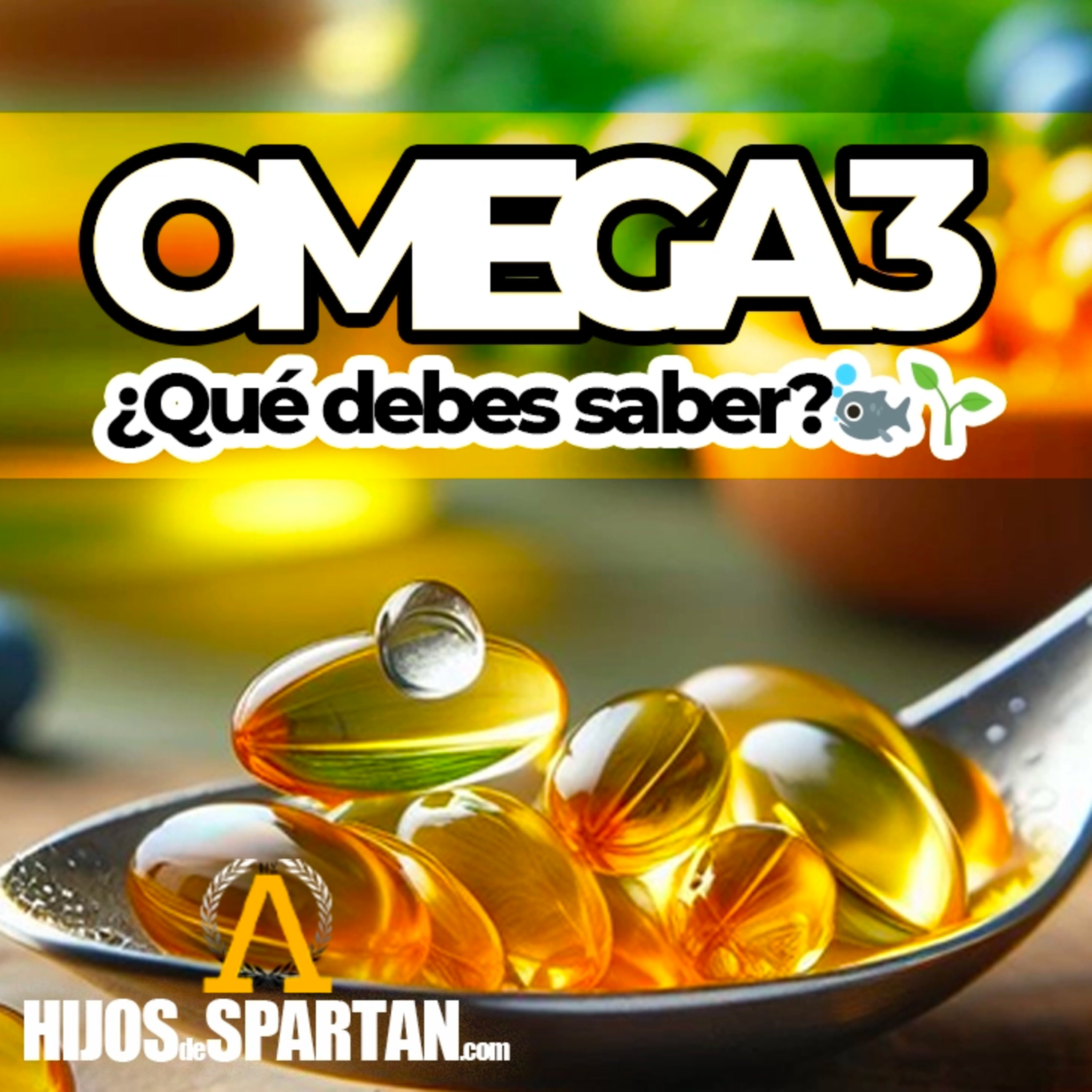¿Qué debes saber sobre el omega 3? 🐟 🌱 Ep. 8