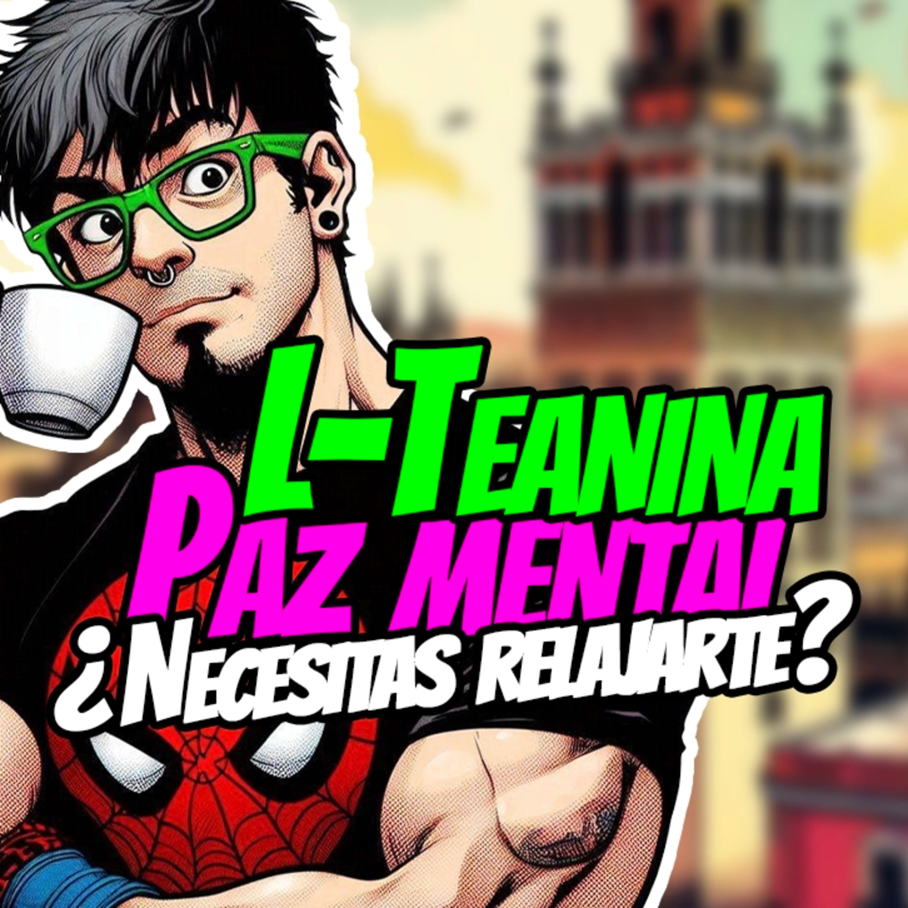 🎙️ L-teanina: El Aminoácido Revolucionario para la Mente y el Cuerpo