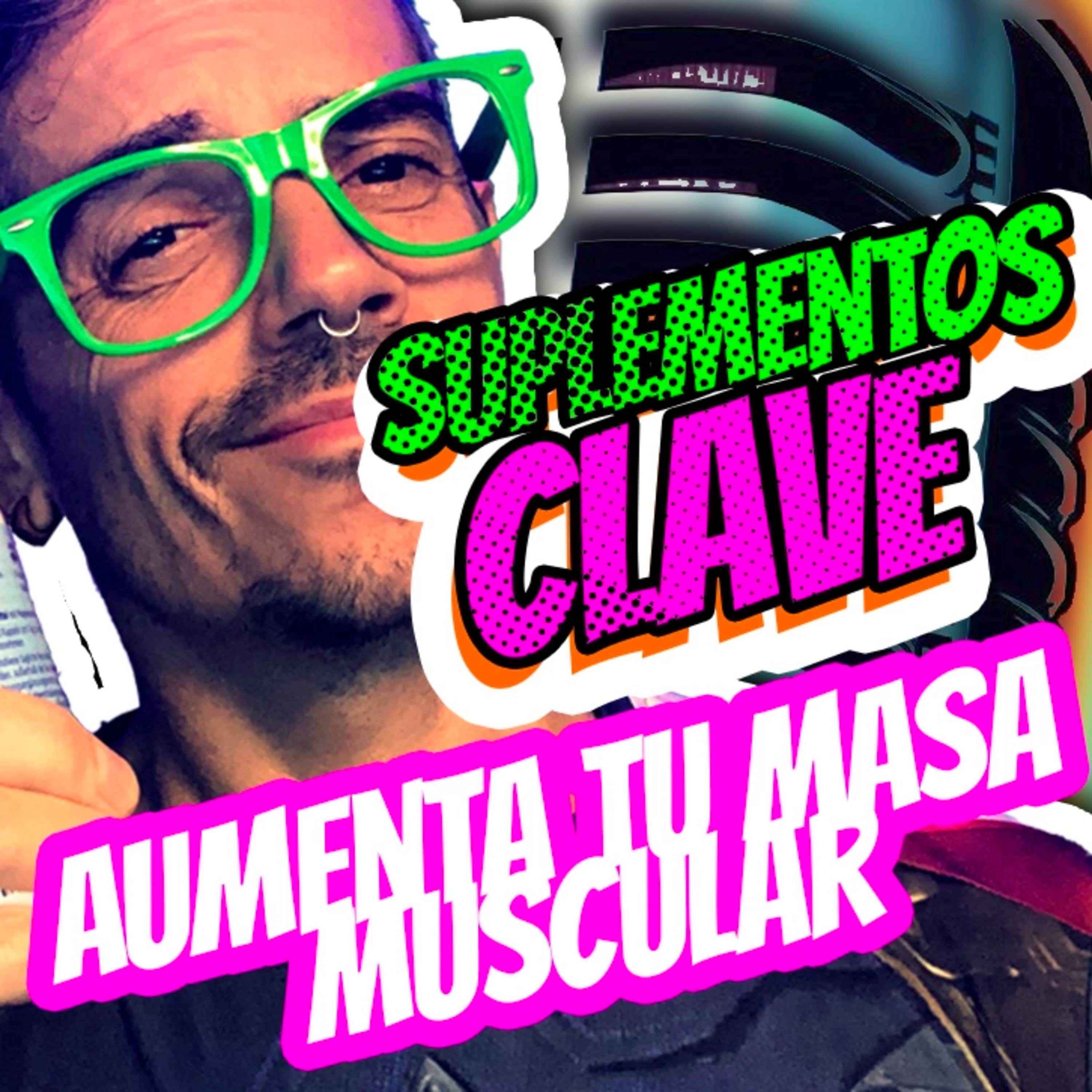 🎙️ 💪 Suplementos Básicos para Aumentar Masa Muscular | Guía Completa 🏋️‍♂️