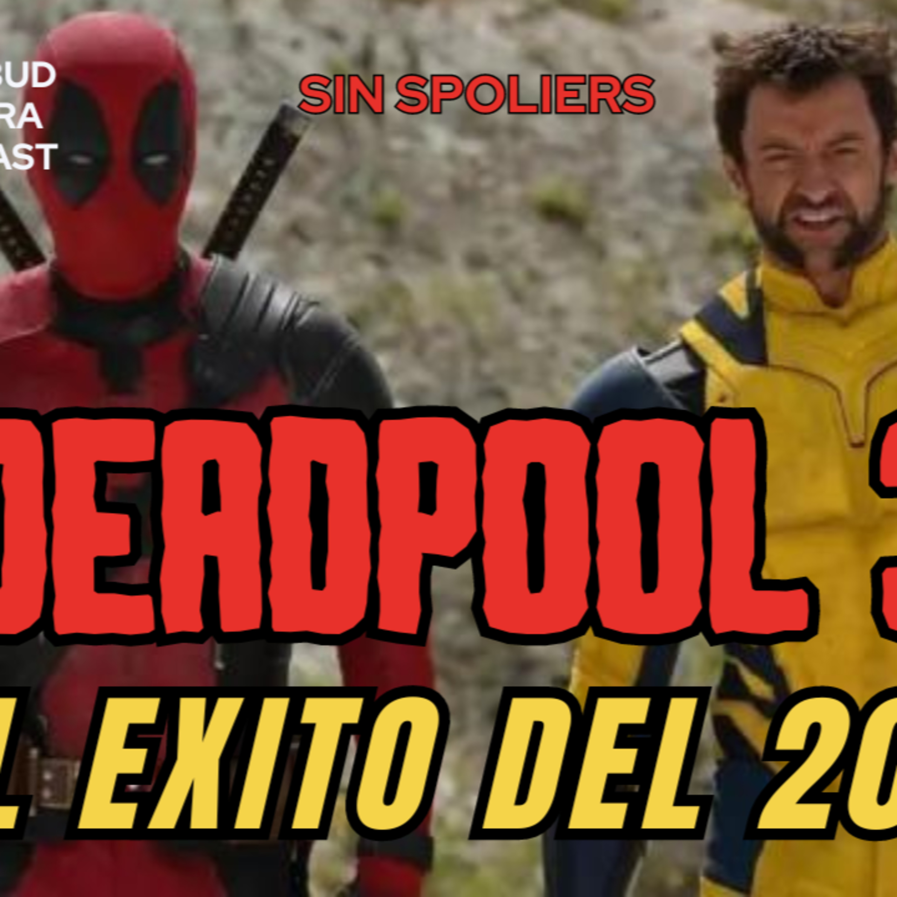 DEADPOOL 3 posiblemente el EXITO DEL AÑO ( SIN SPOLIERS) episode artwork