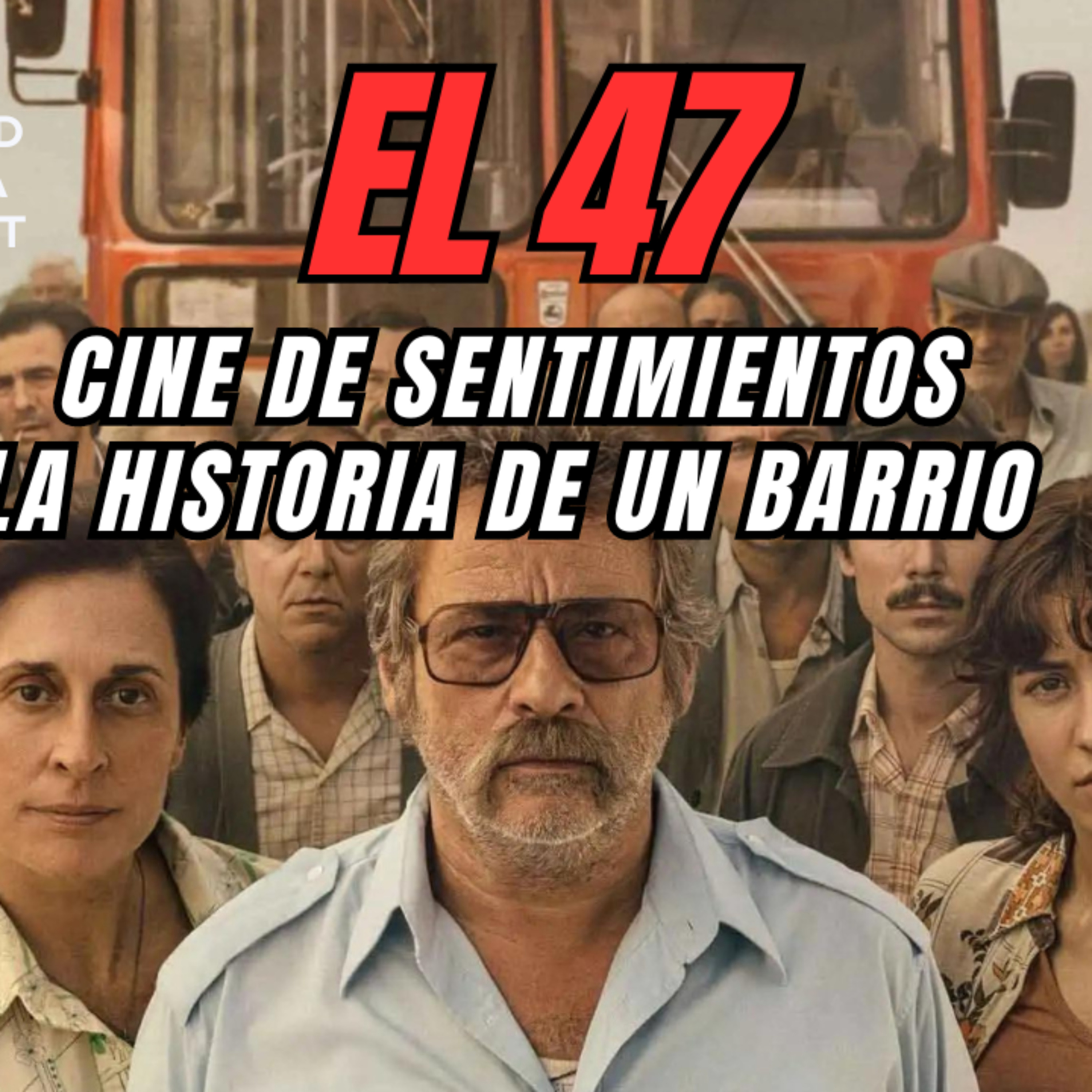 El 47, una película de sentimientos episode artwork