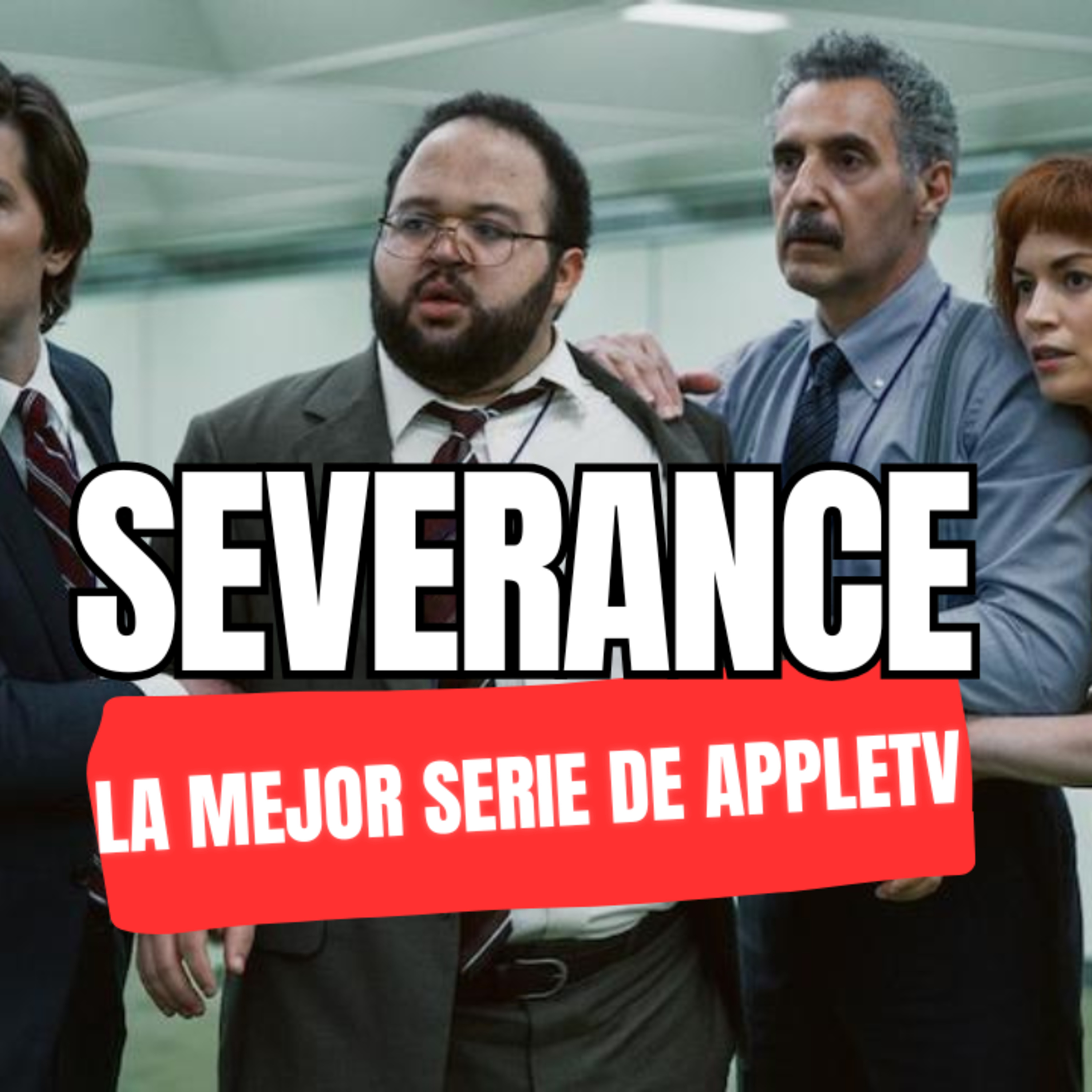 SEVERANCE: La obra maestra de Apple TV episode artwork