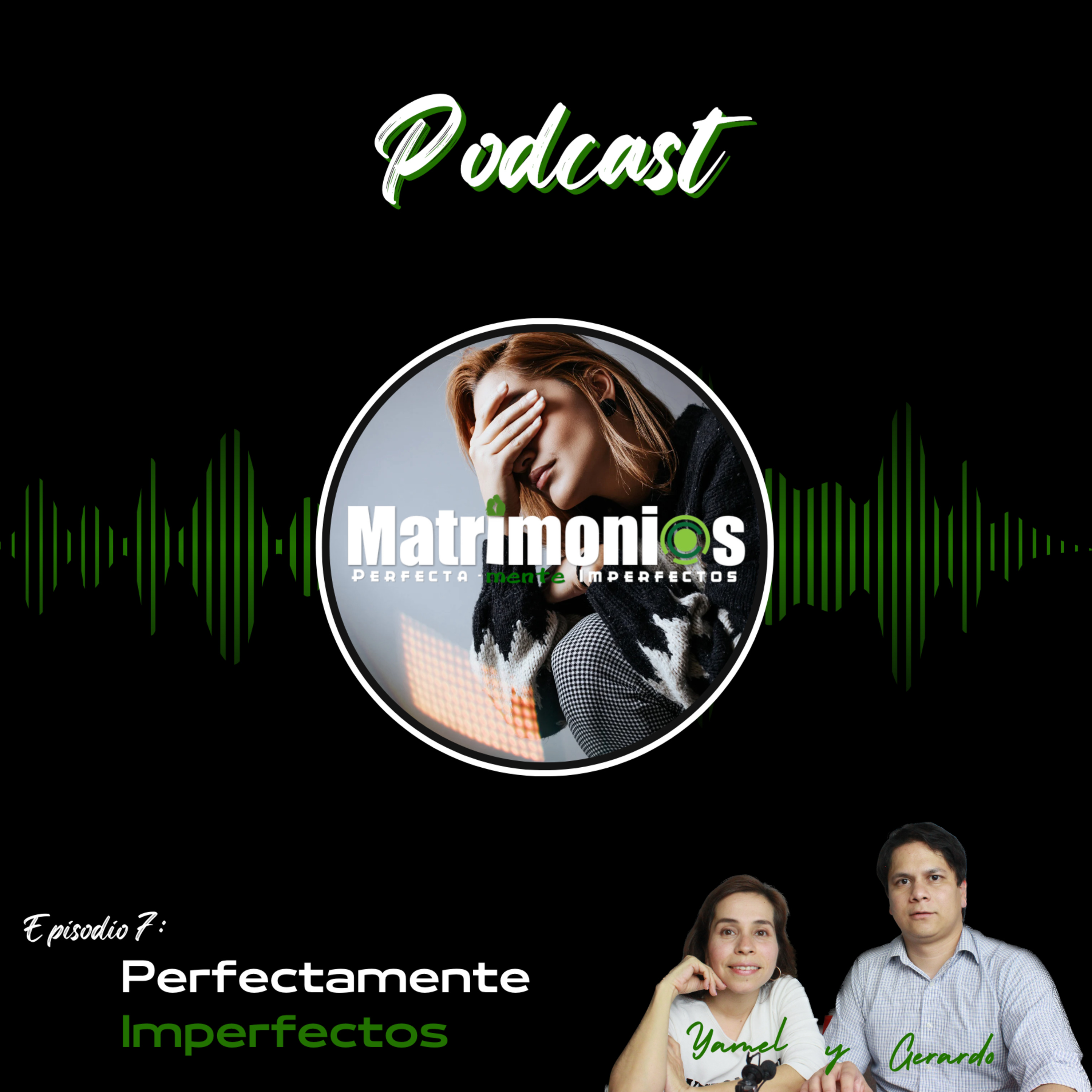 Perfectamente Imperfecto #007 episode artwork