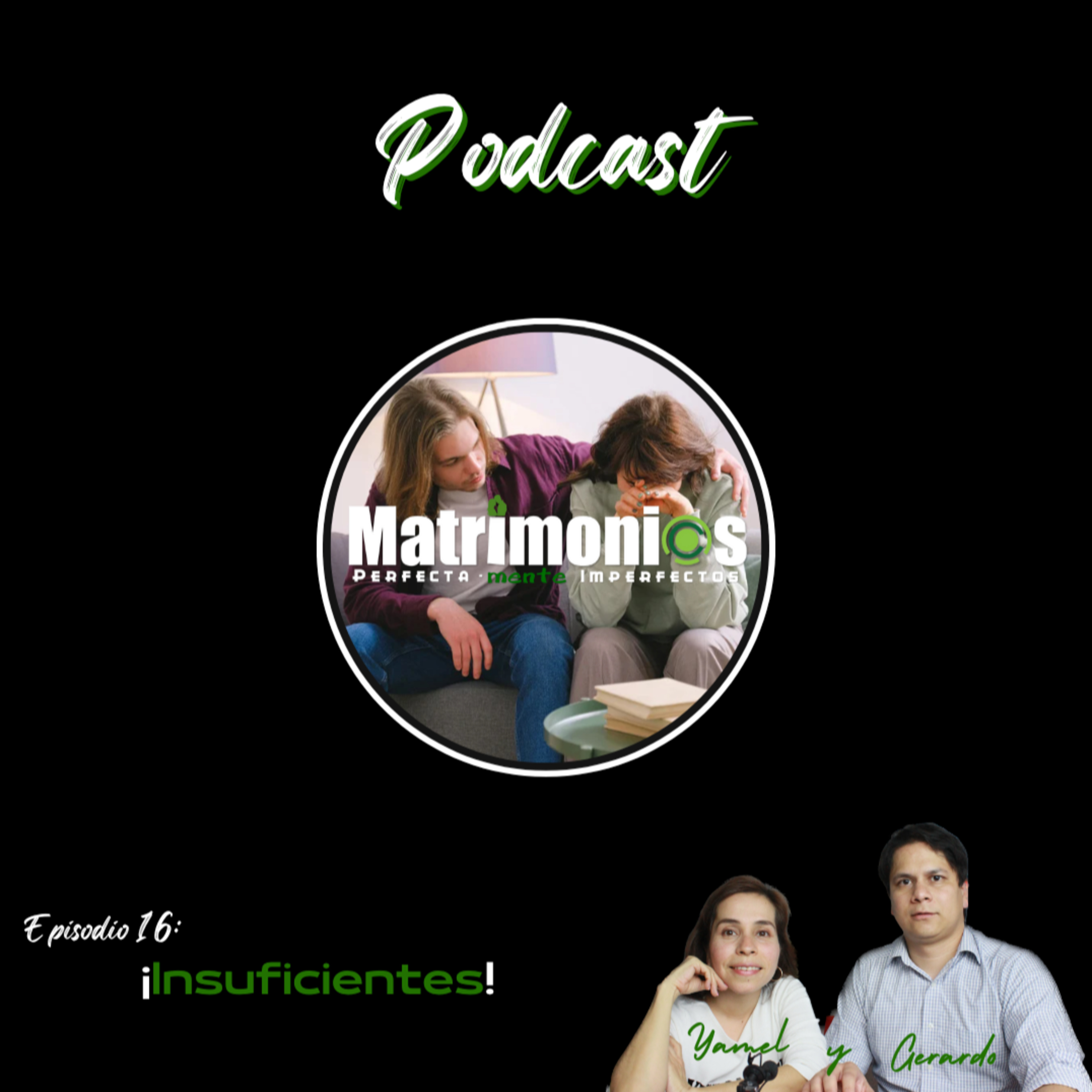 ¡Insuficientes! #016 episode artwork