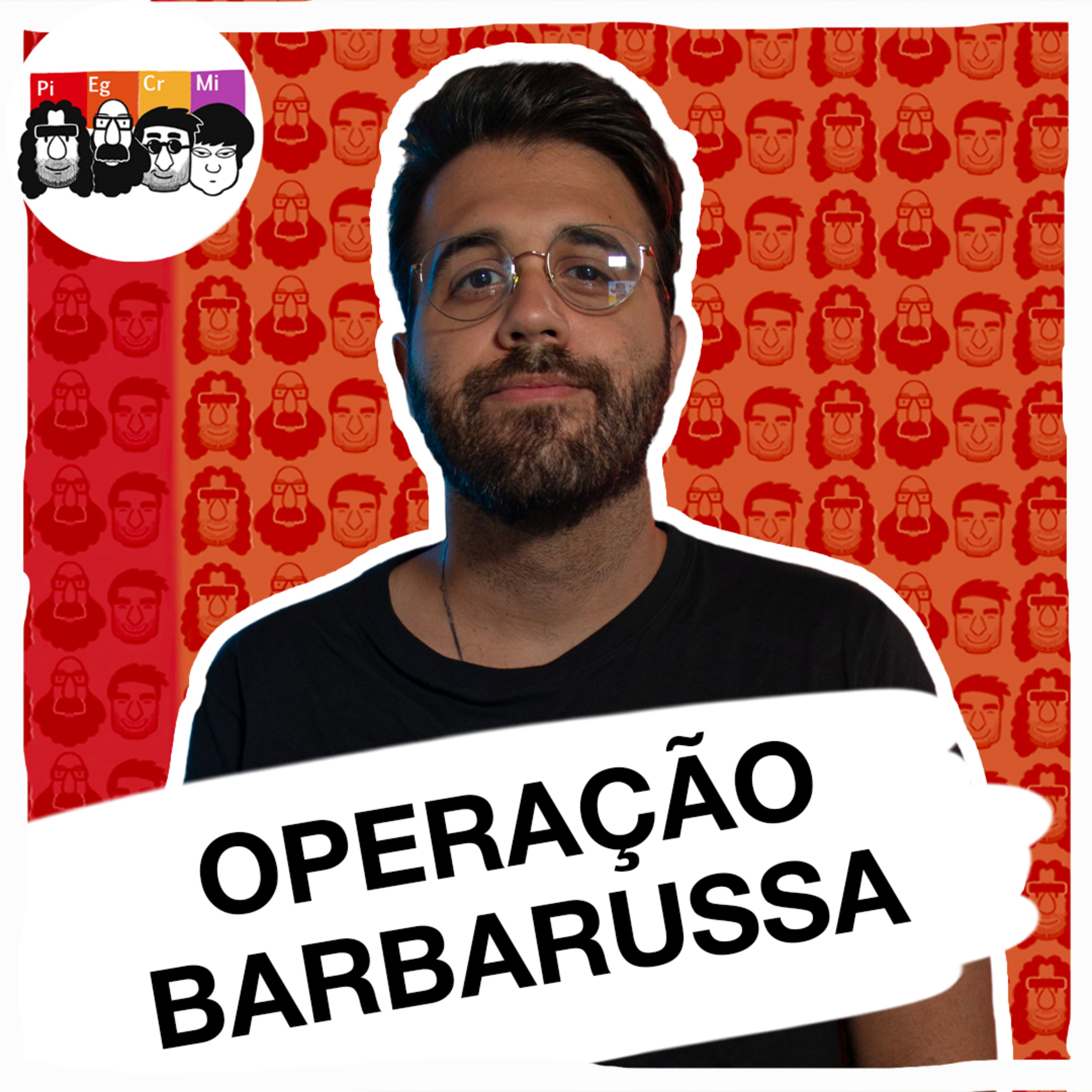 Quem escreve a História? Com João Pedro Rangel (Operação Barbarussa)