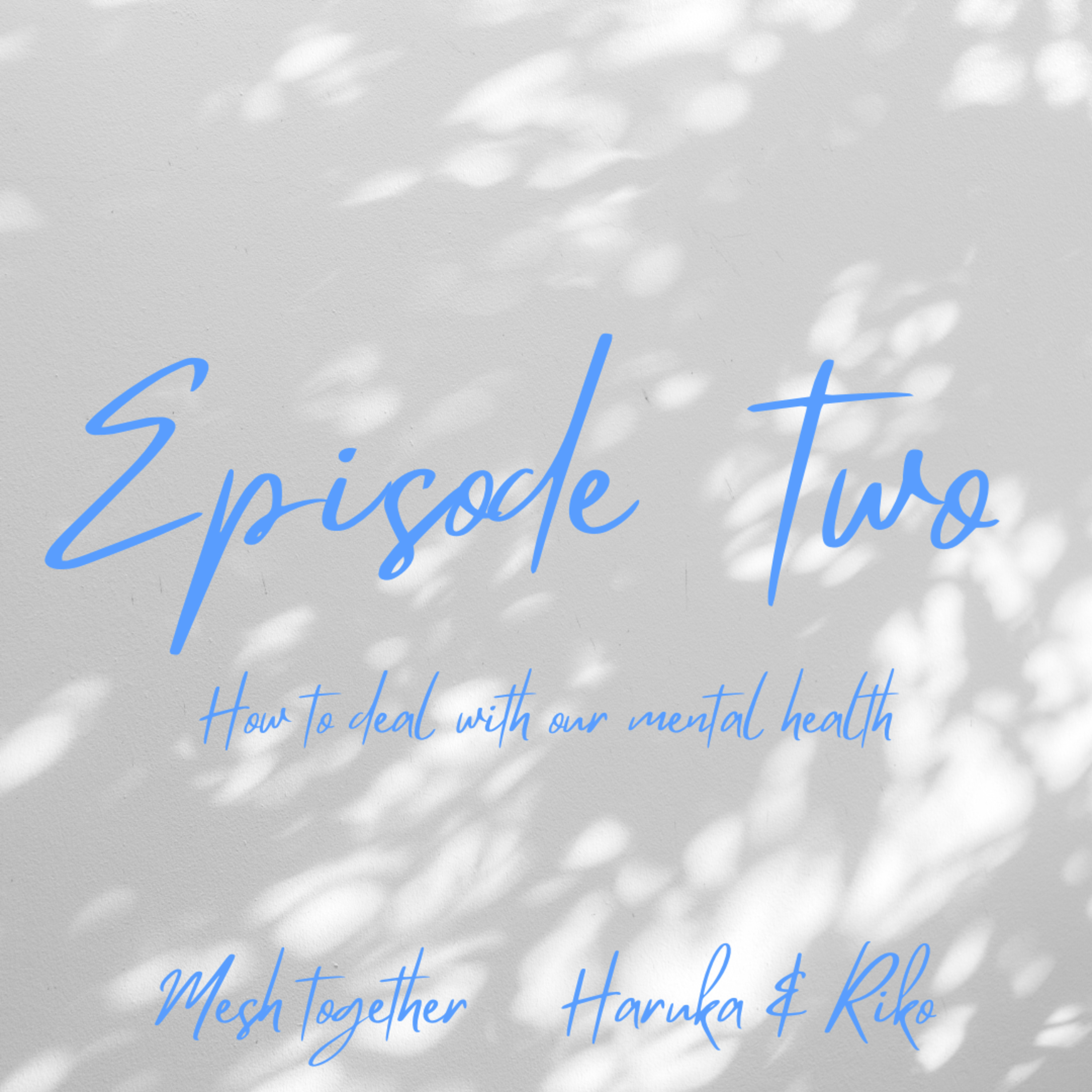 EPISODE 2 : メンタルヘルス | Mental Health episode artwork