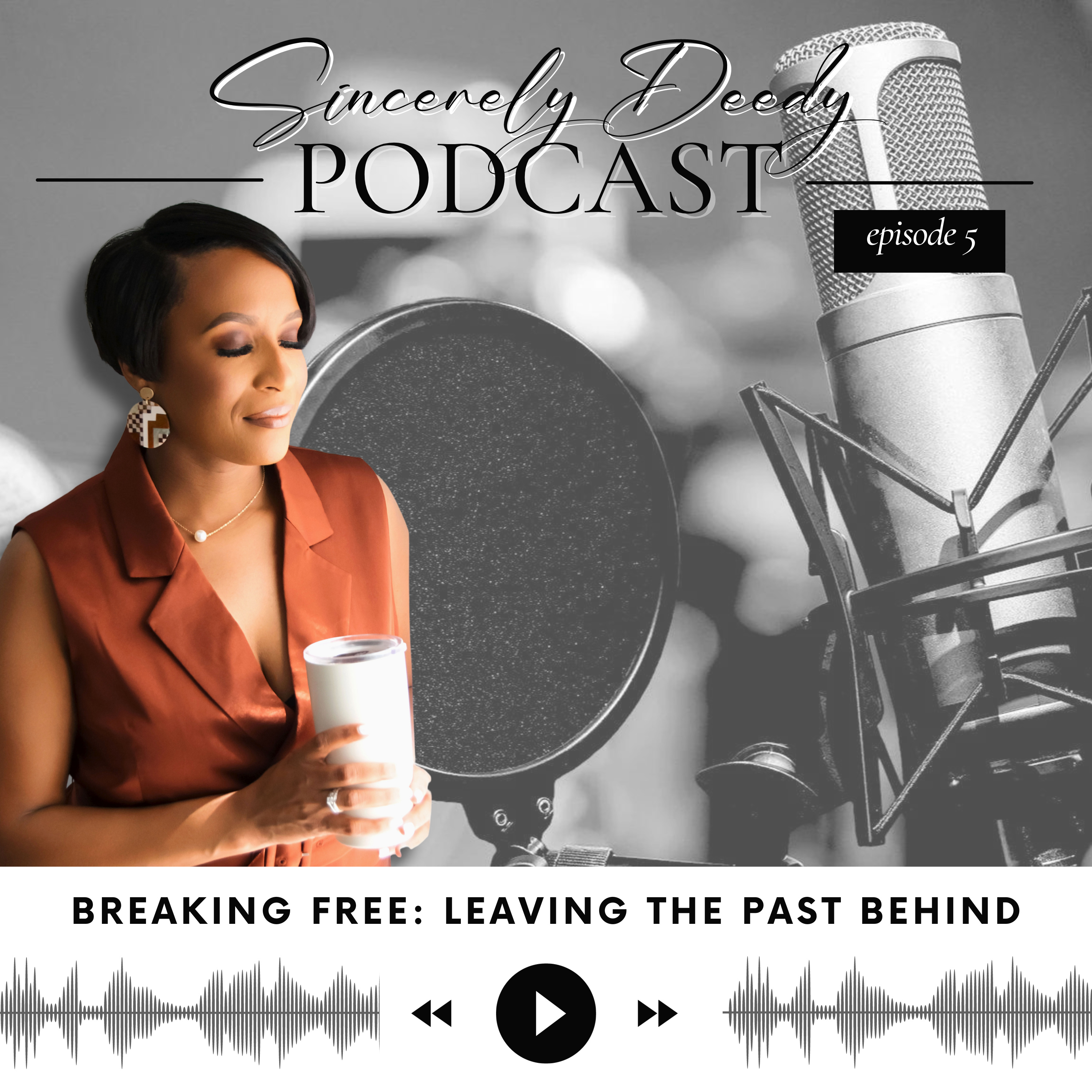 EP5: Breaking Free - Leaving the Past Behind episode artwork