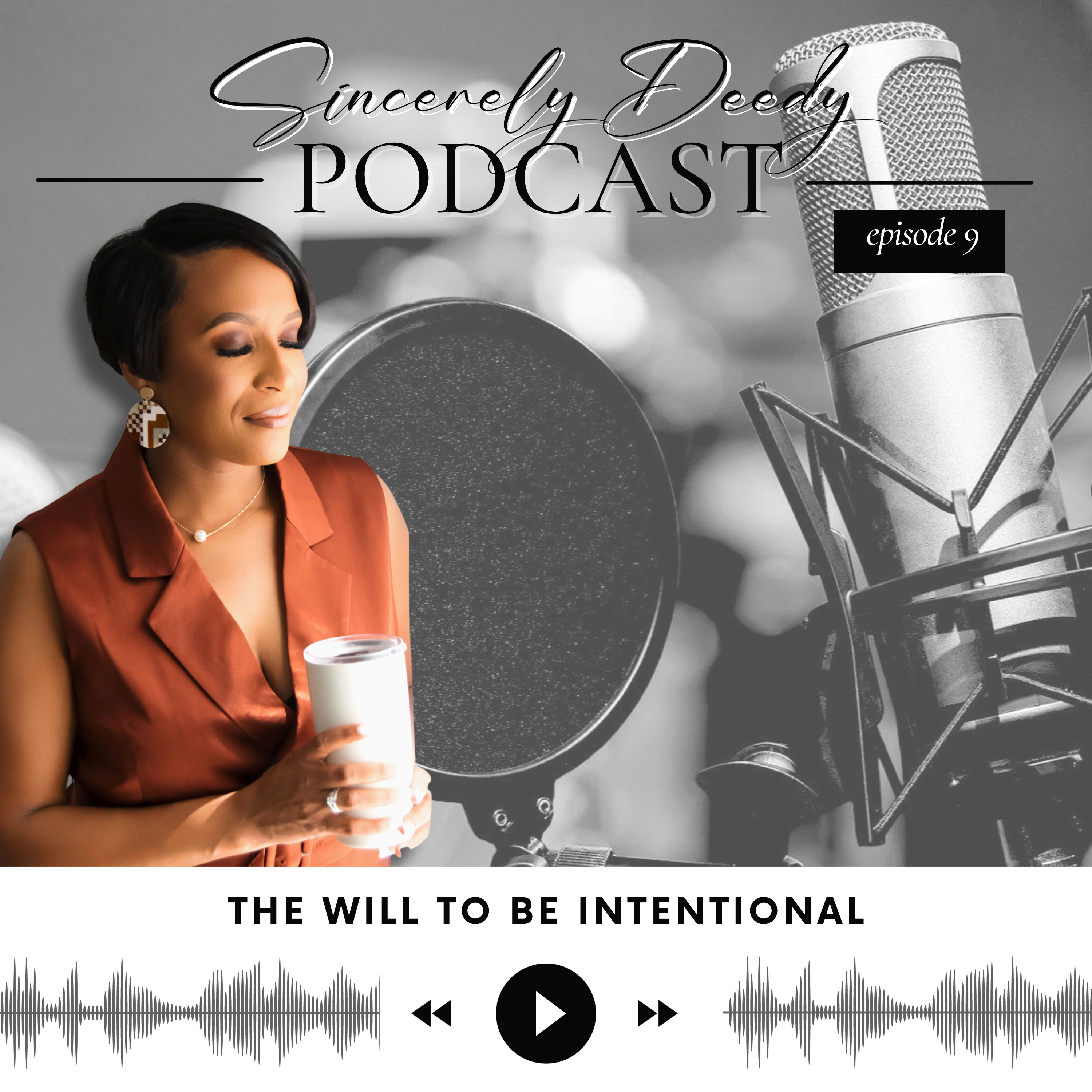 EP9: The Will To Be Intentional  episode artwork