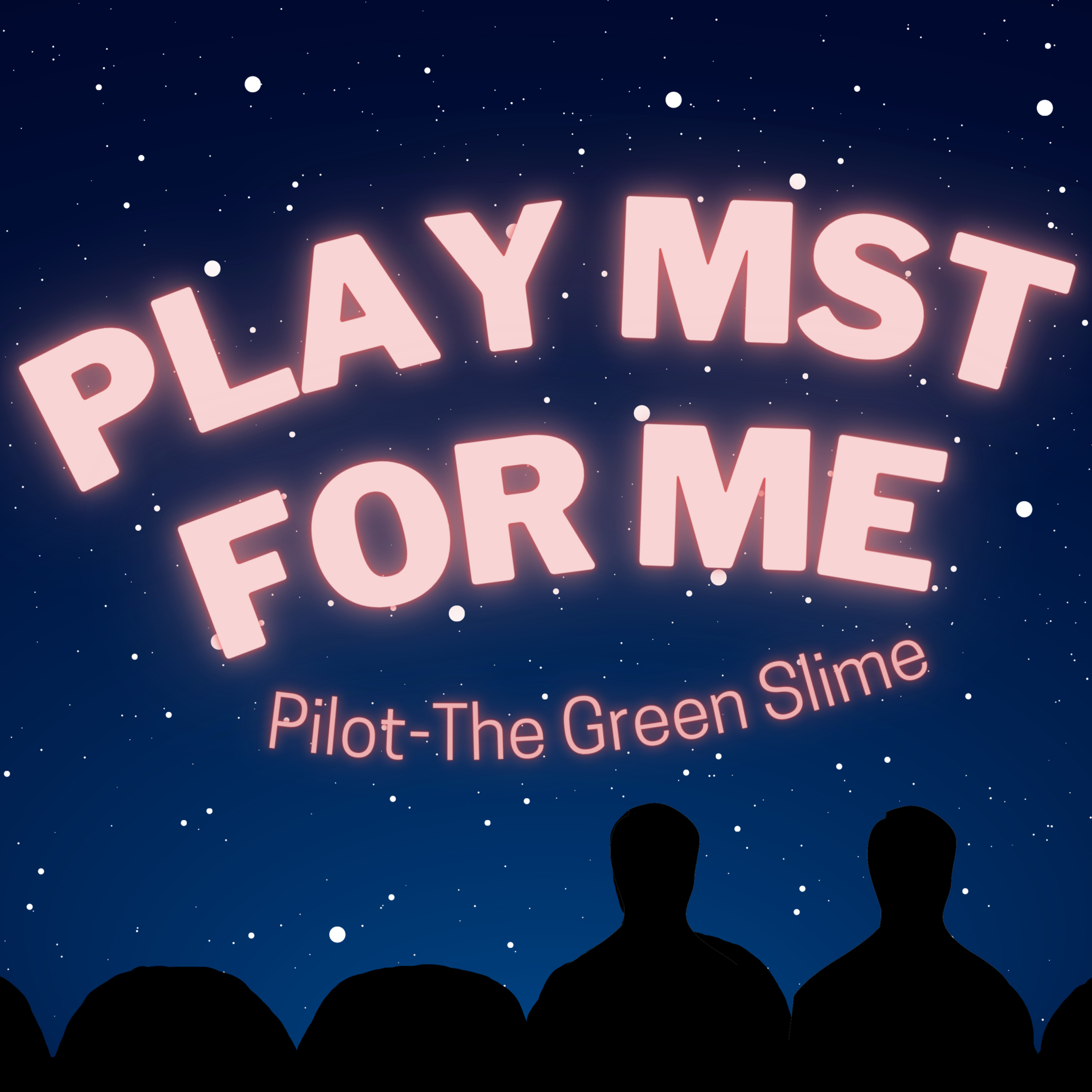 #1: Pilot-The Green Slime
