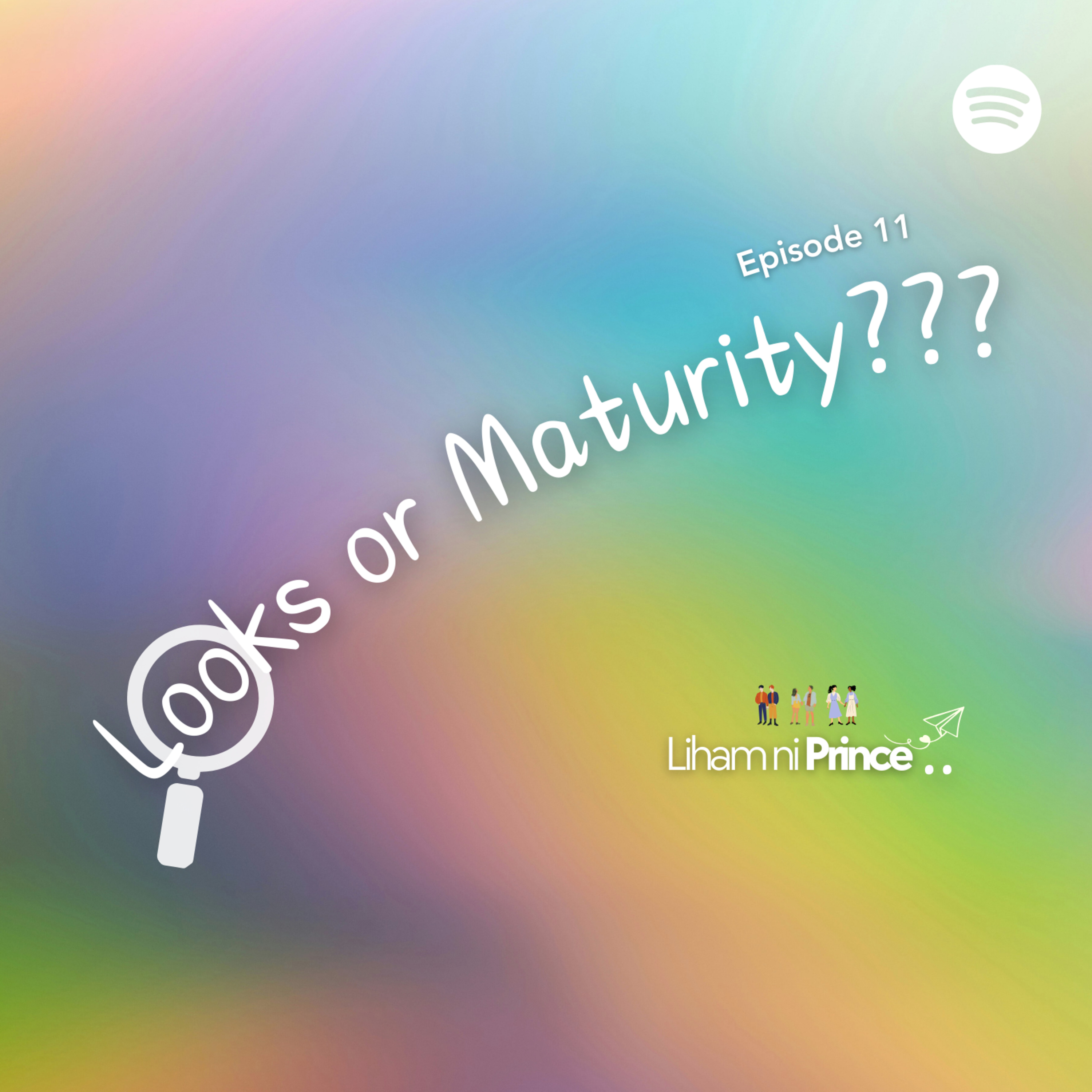 Looks or Maturity? episode artwork