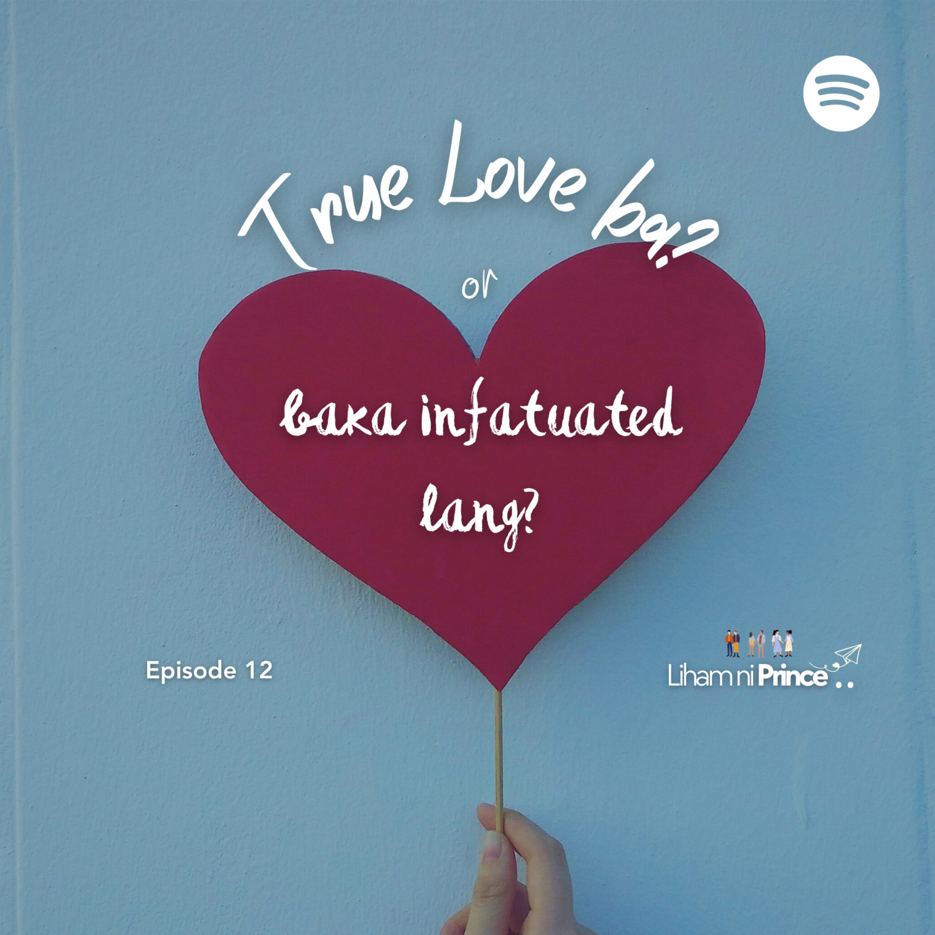 True Love ba or baka Infatuated ka lang?? episode artwork