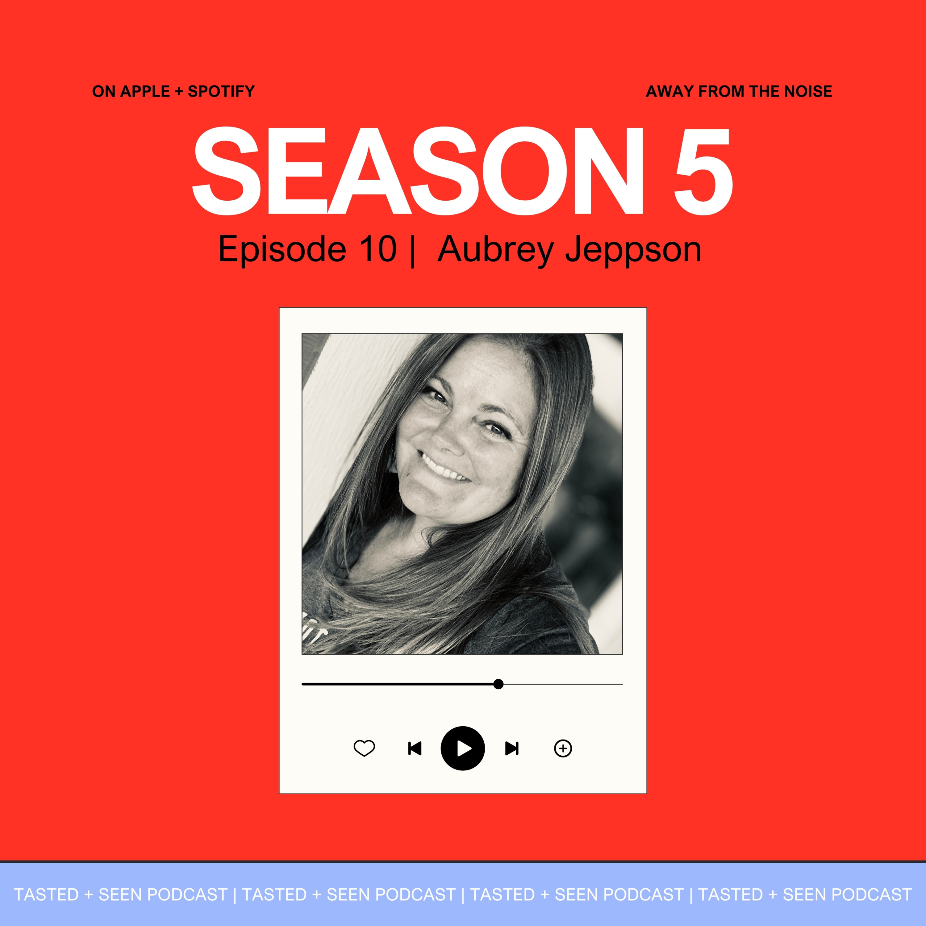 Away From The Noise I Aubrey Jeppson episode artwork