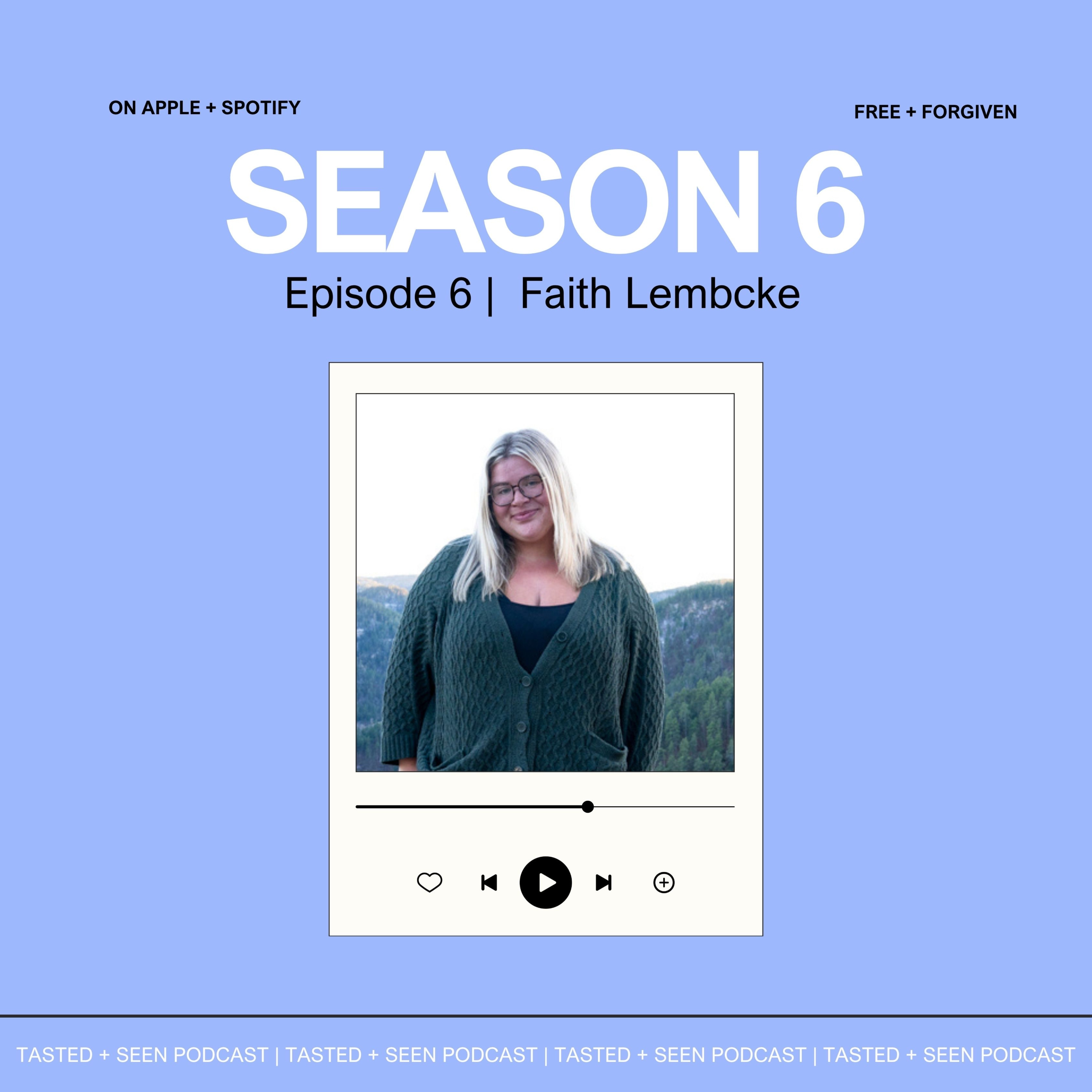 Forgiven + Free I Faith Lembcke episode artwork
