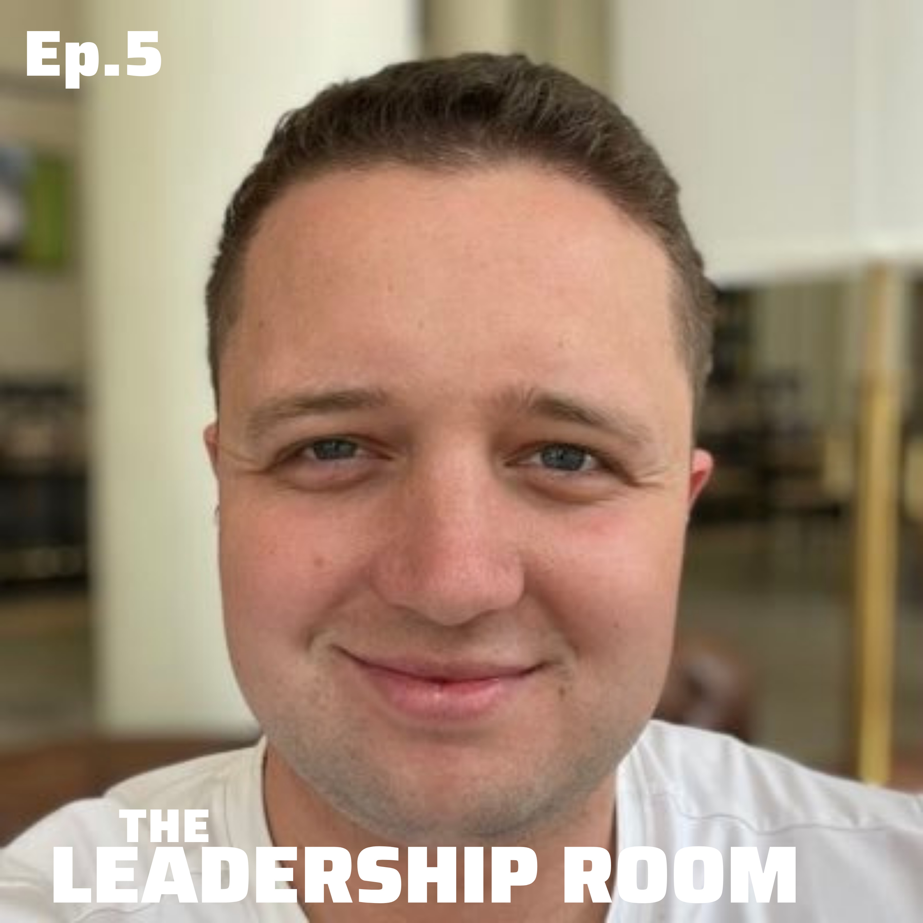 The Leadership Room with Travis Fitzwater