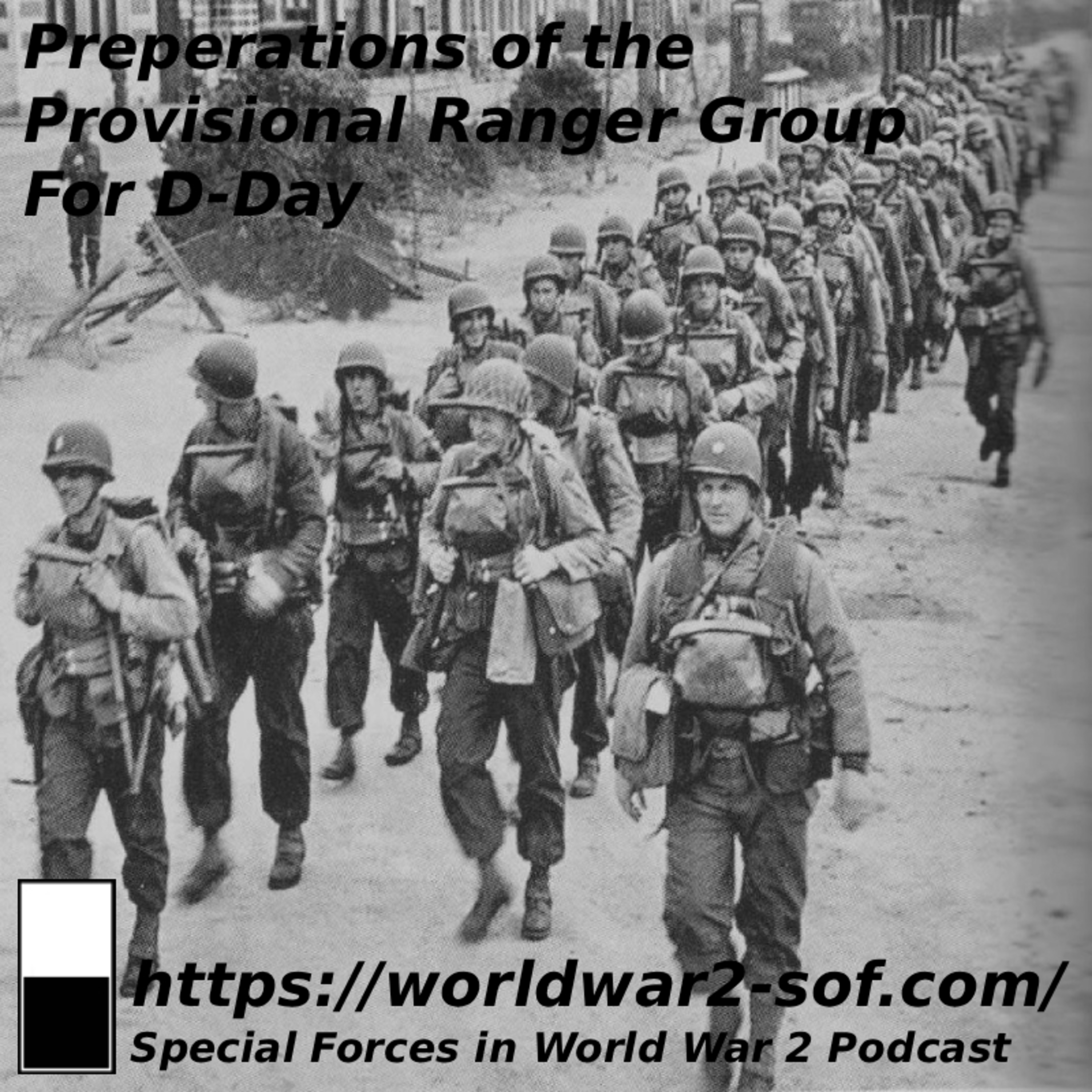 Preparations of the Provisional Ranger Group for D-Day. episode artwork