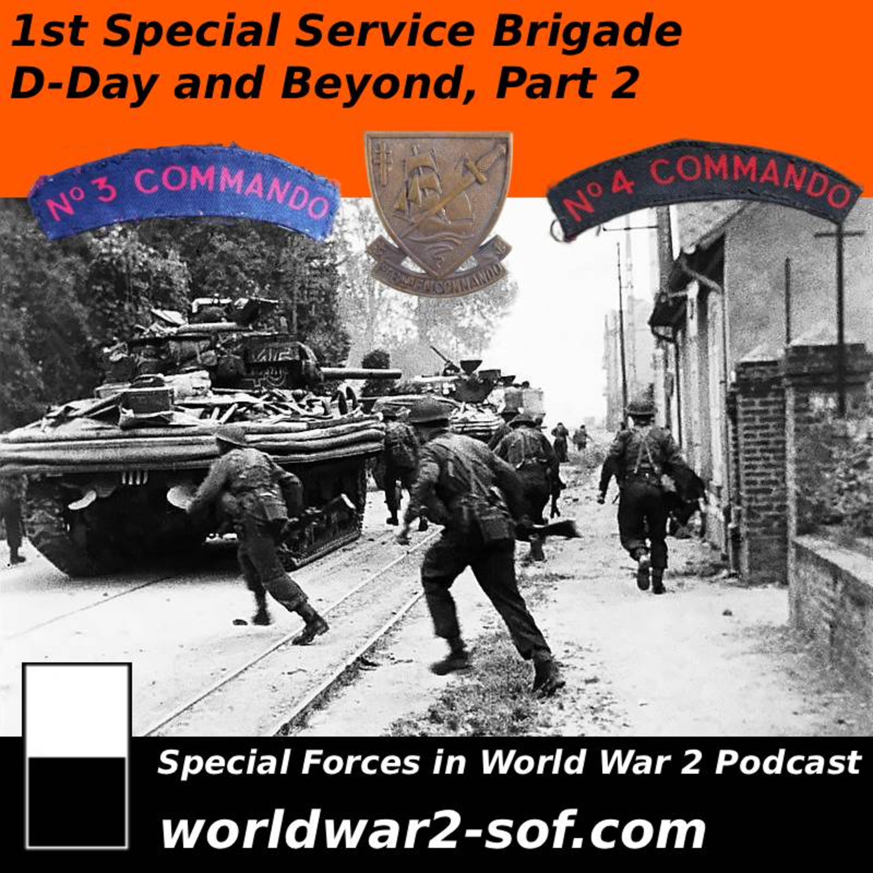 1st Special Service Brigade, D-Day and Beyond, Part 2