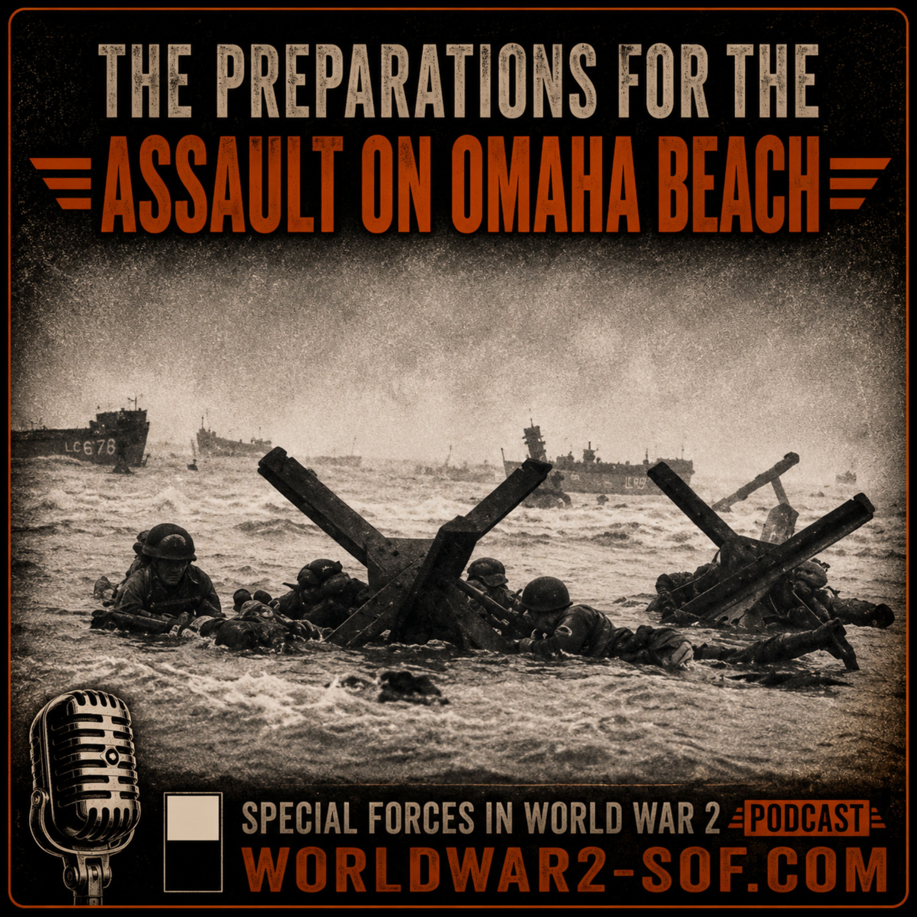 The Preperations for the Assault on Omaha Beach