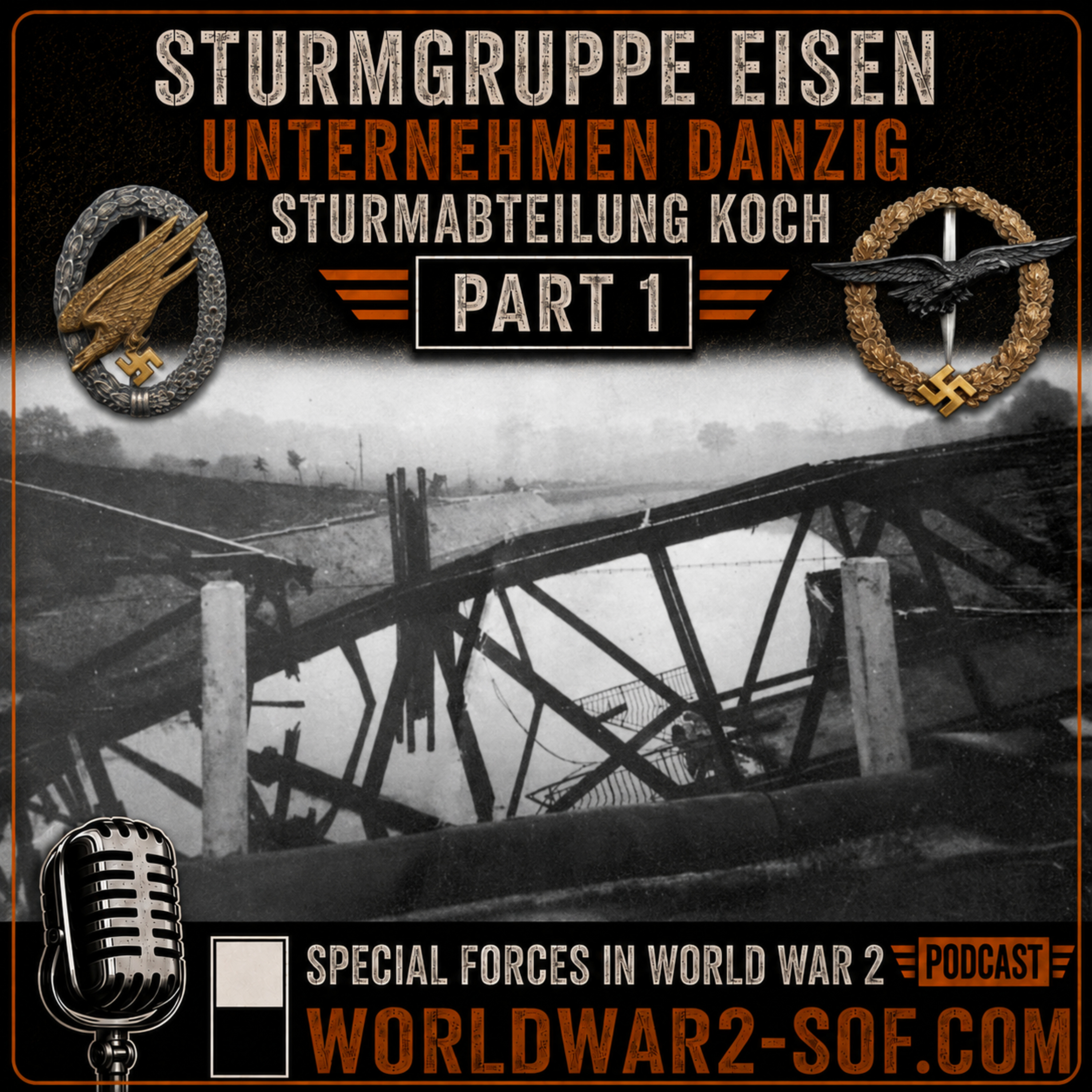Unternehmen Danzig, Sturmgruppe Eisen, Part 1 episode artwork