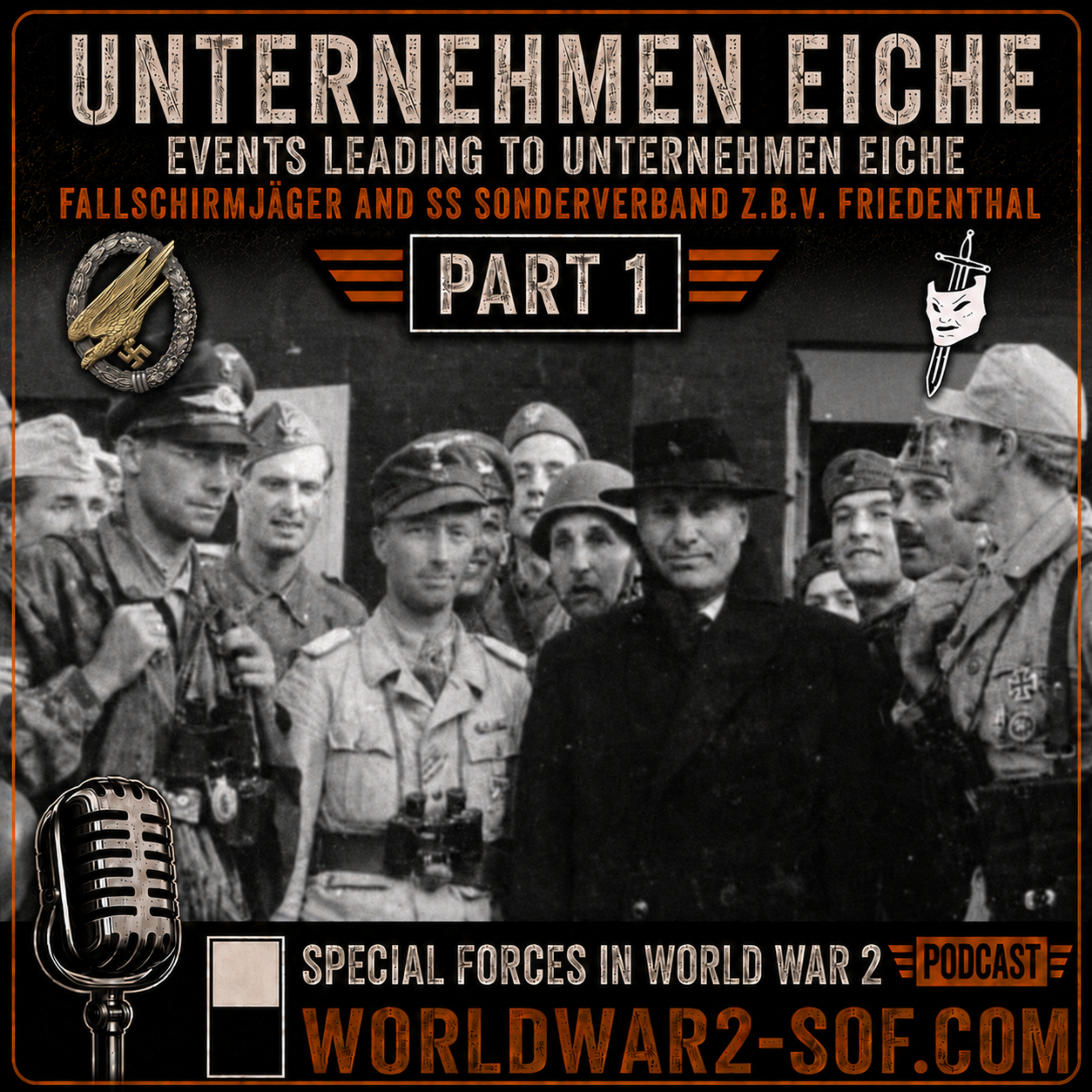 Unternehmen Eiche, Part 1. Events leading to Unternehmen Eiche. episode artwork