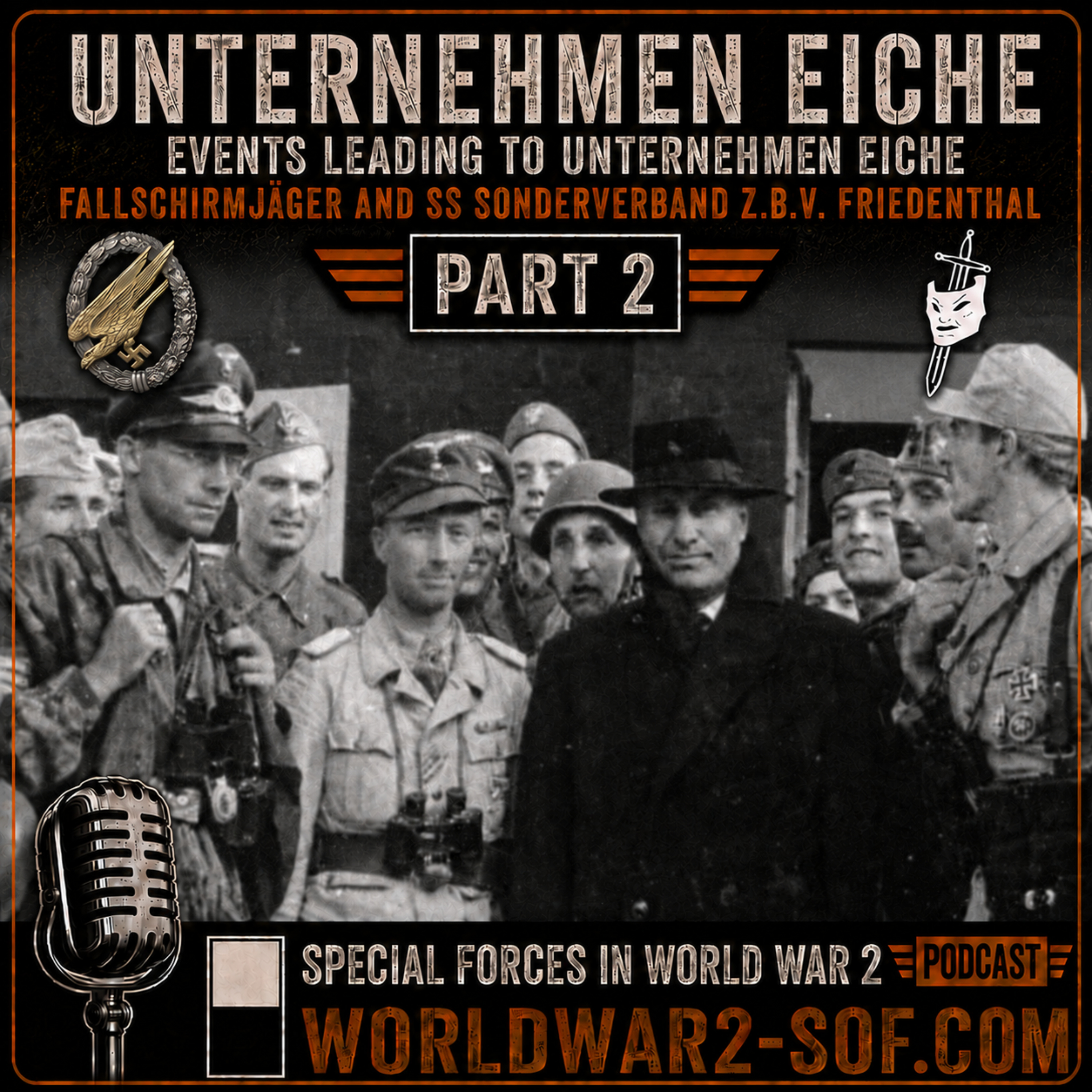Unternehmen Eiche, Part 2. Liberating Benito Mussolini. episode artwork