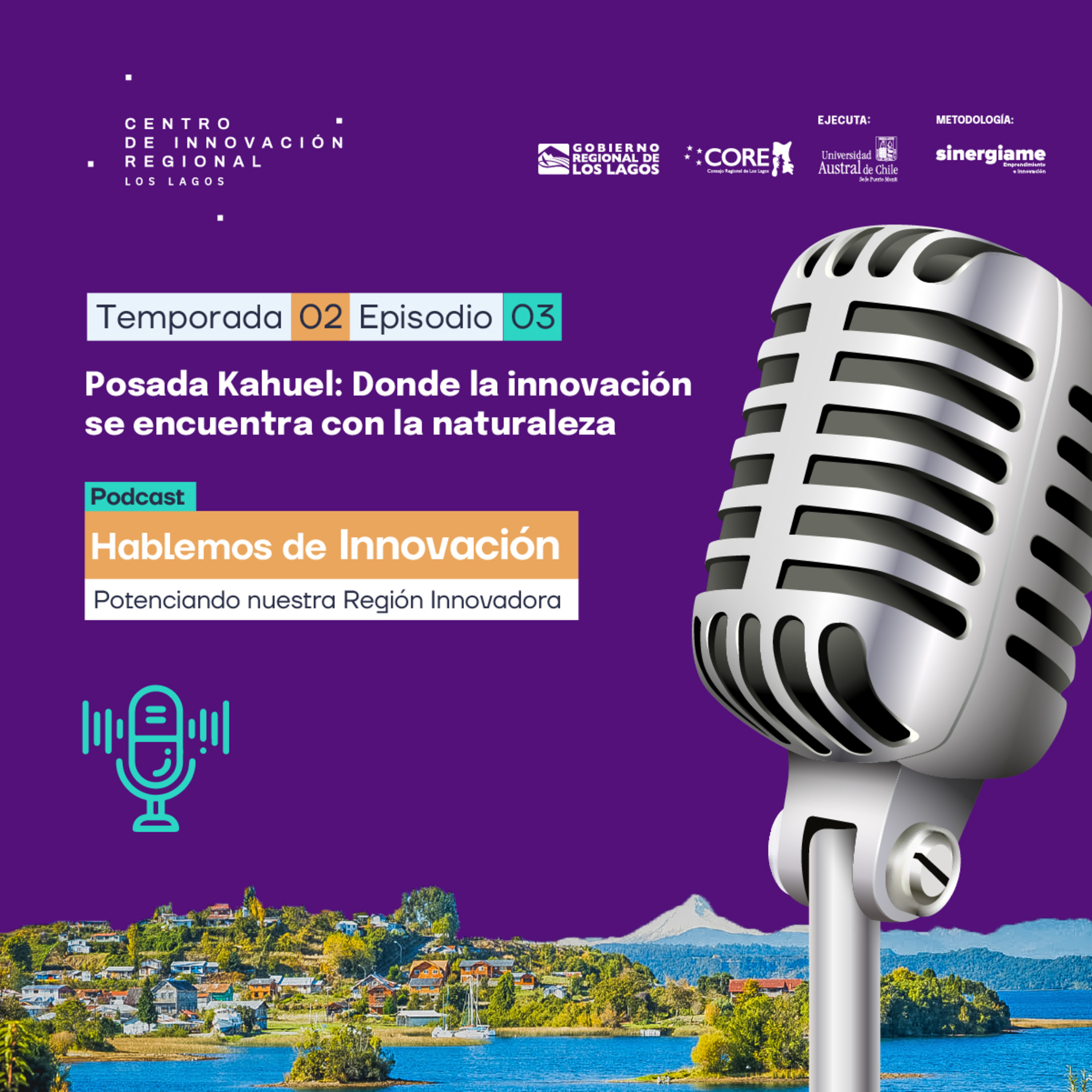 T2E3: Especial FILL Patagonia - Posada Kahuel: Donde la Innovación se Encuentra con la Naturaleza episode artwork